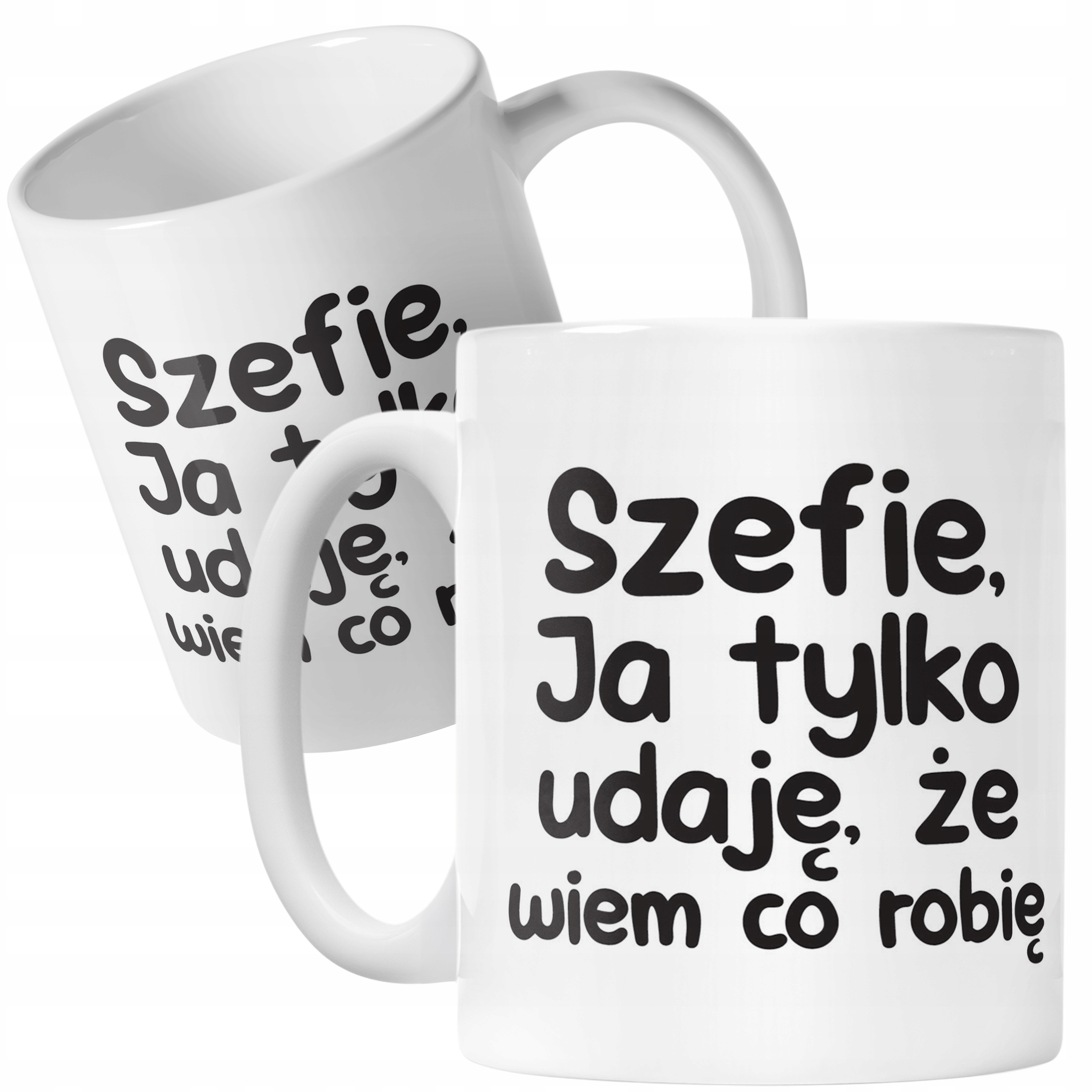 Kubek ceramiczny Szefie Ja Tylko Udaję Że Wiem Śmieszny Zabawny Prezent