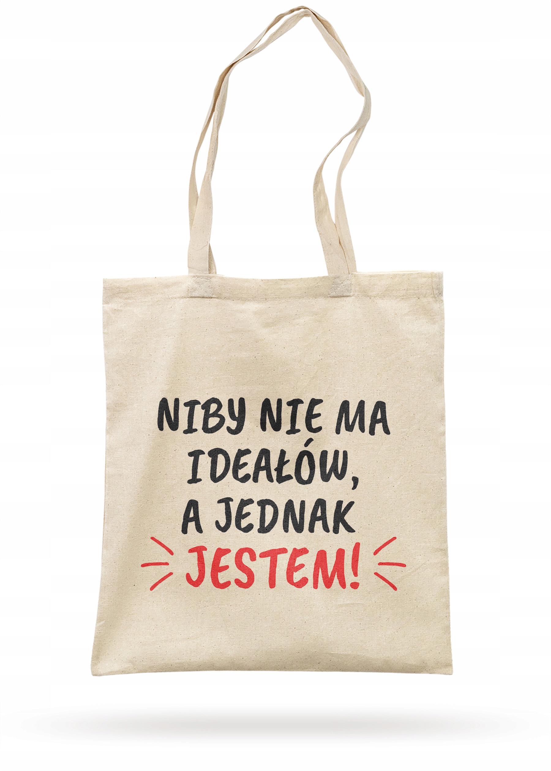 Torba bawełniana na zakupy Niby Nie Ma Ideałów A Jednak Jestem