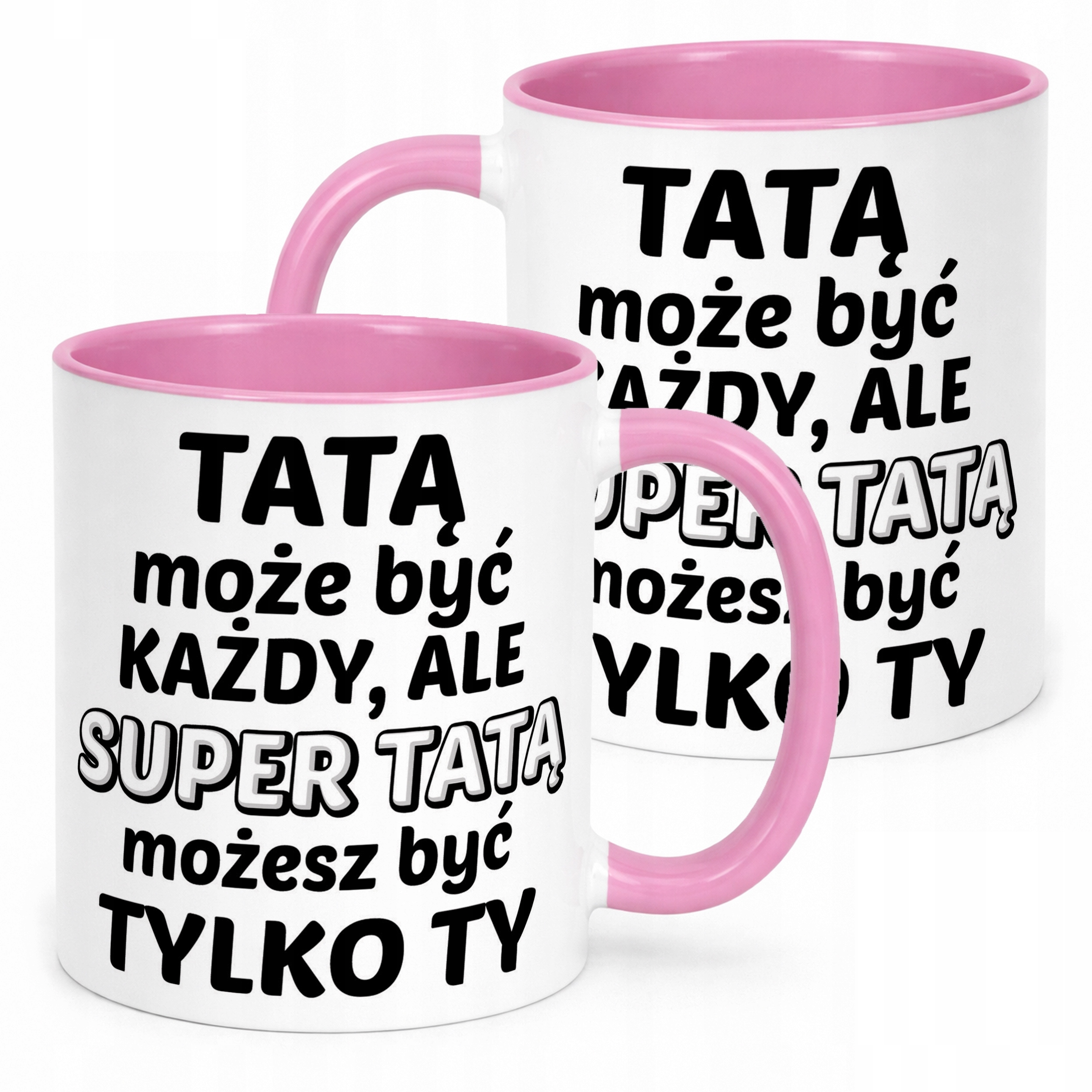 Kubek Różowy Dzień Ojca Dla Taty Tatą Może Być Każdy Prezent