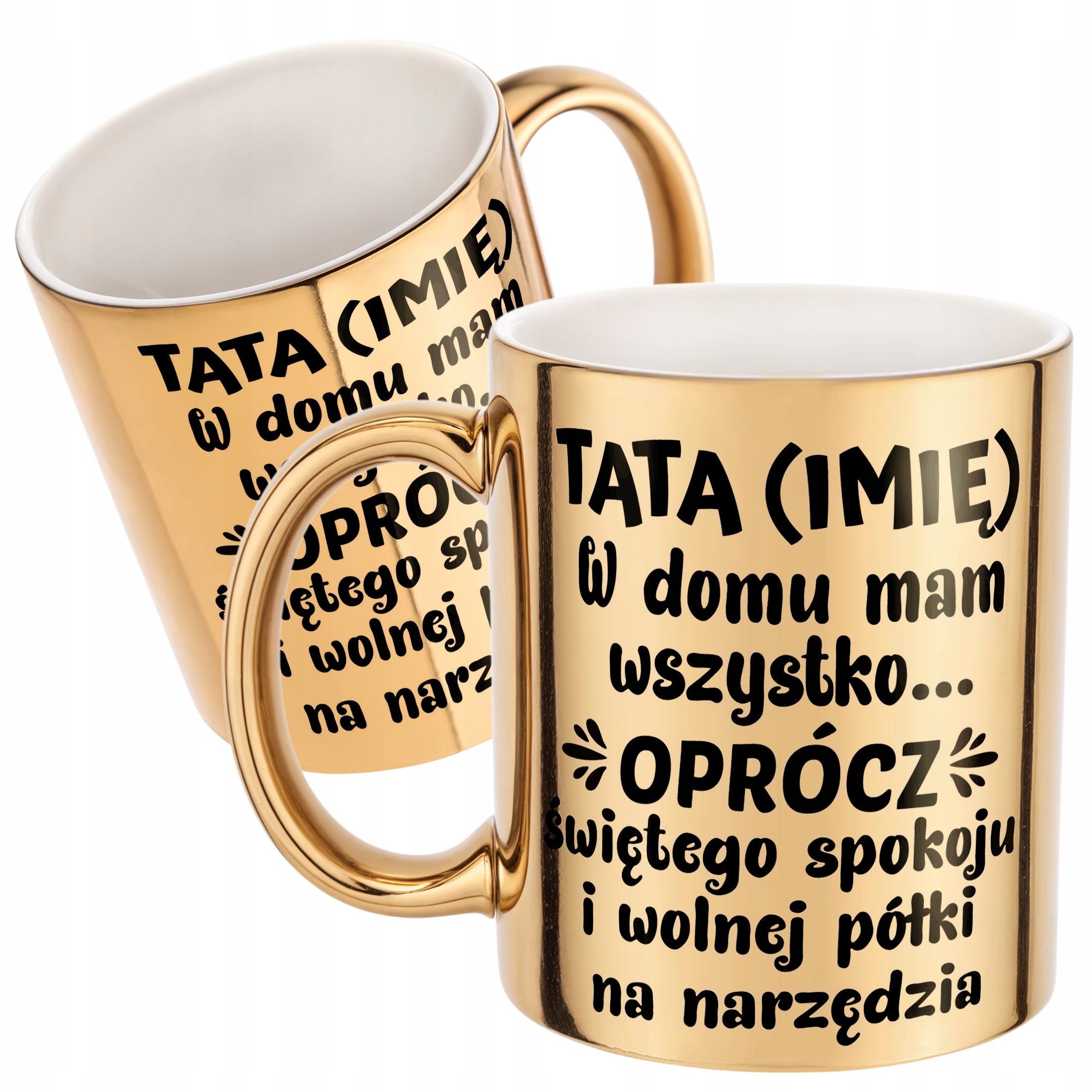 Złoty Kubek Personalizowany Dzień Ojca Tata W Domu Ma Wszystko