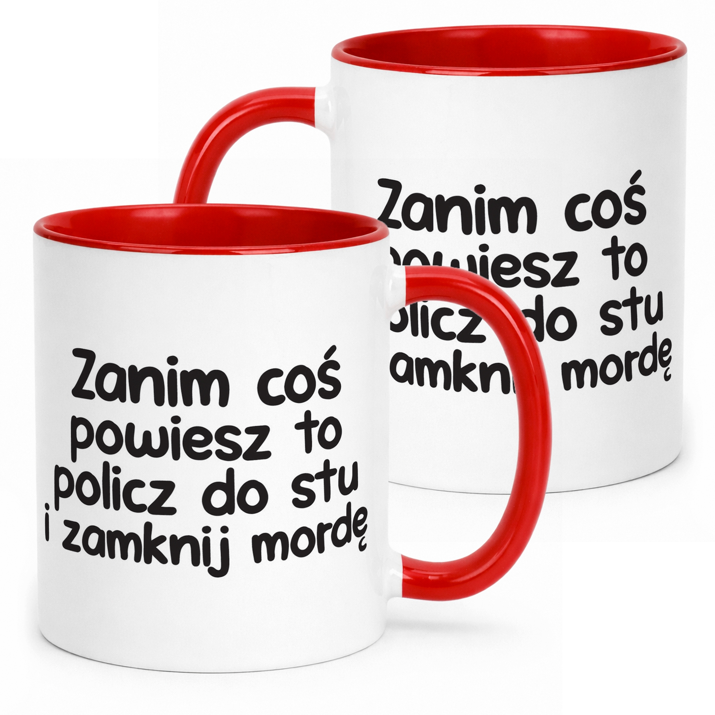 Kubek Czerwony Zanim Coś Powiesz To Śmieszny Zabawny Prezent