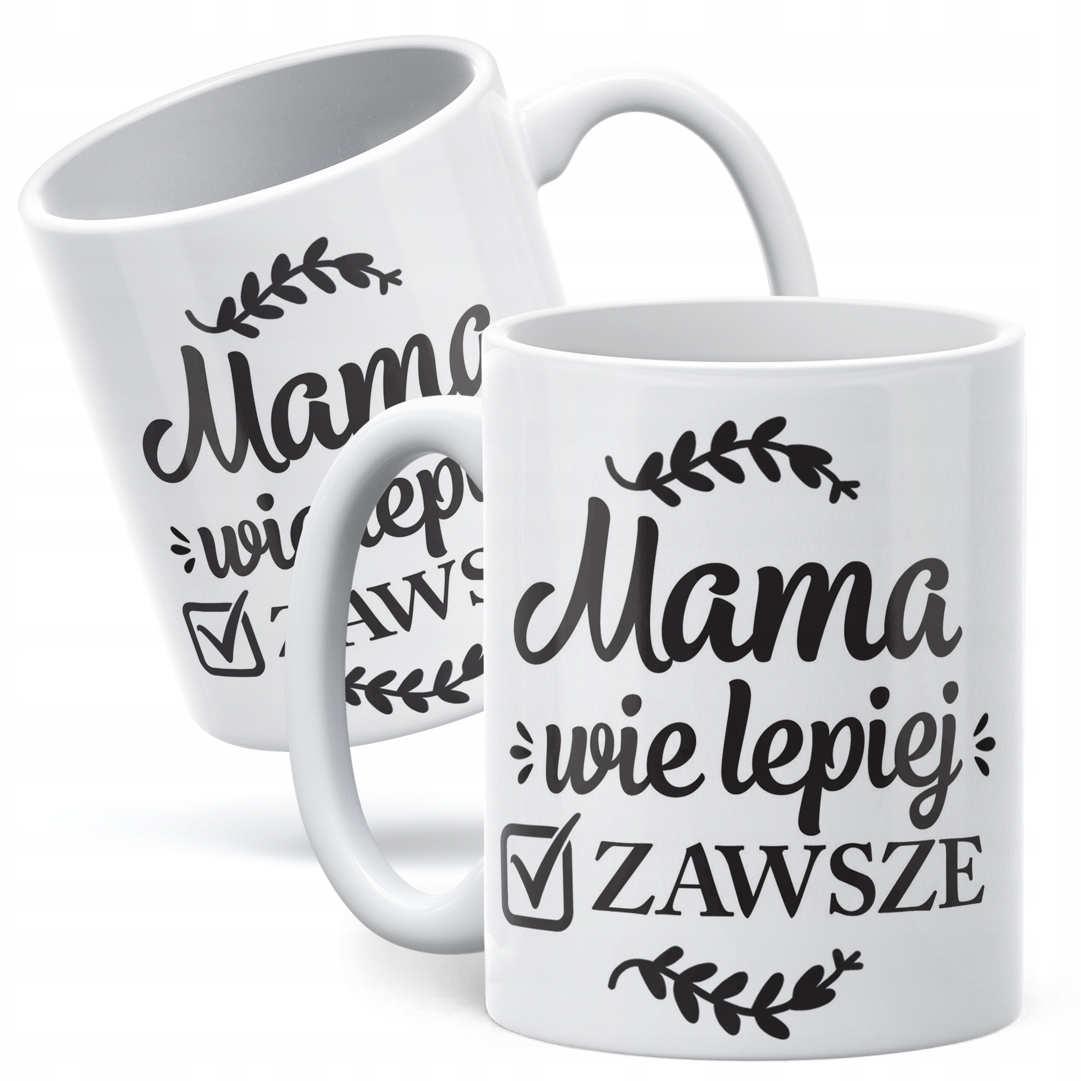 Kubek ceramiczny Dzień Matki Dla Mamy Prezent Mama Wie Lepiej Zawsze