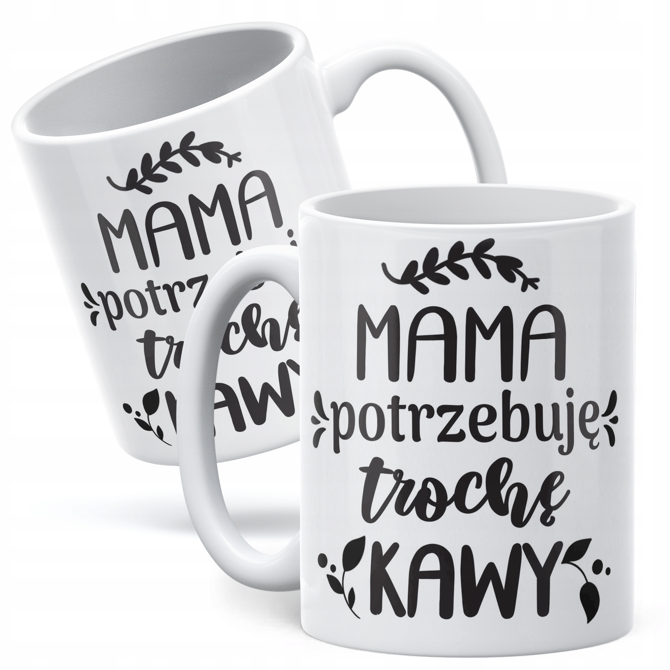 Kubek ceramiczny Dzień Matki Dla Mamy Prezent Mama Potrzebuję Trochę Kawy