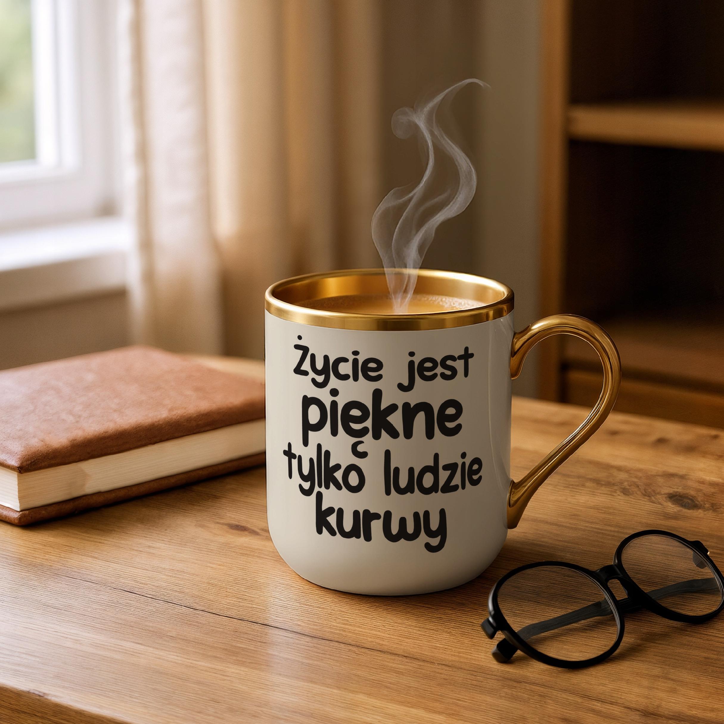 Kubek Premium Złoty Ecru Życie Jest Piękne Śmieszny Zabawny