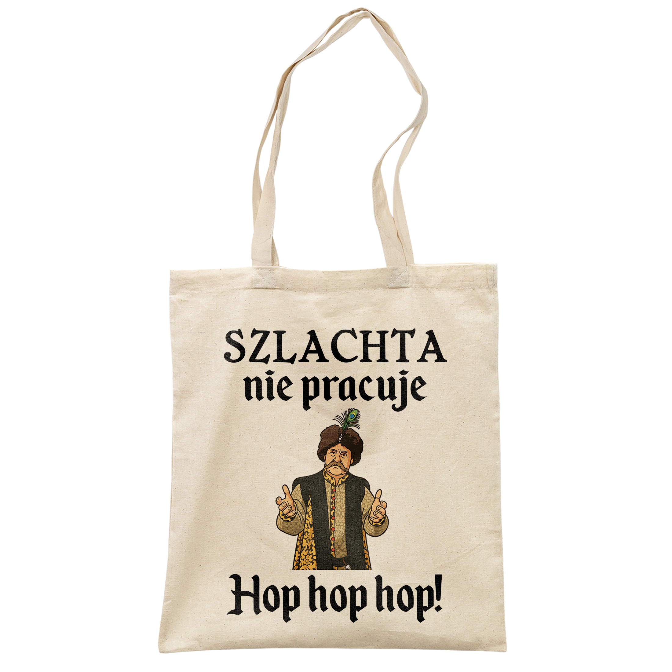 Torba bawełniana na zakupy 1670 Szlachta Nie Pracuje Hop Hop Hop
