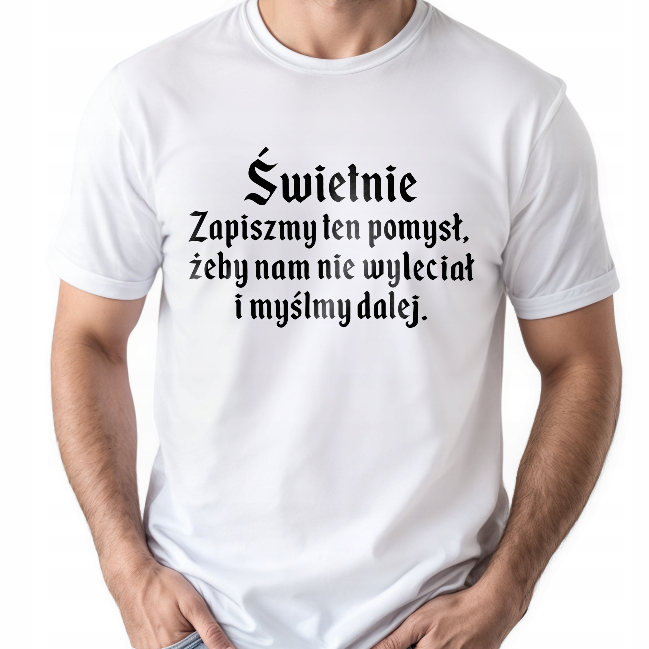 Koszulka biała męska 1670 Zapiszmy Ten Pomysł I Myślmy Dalej r. 3XL