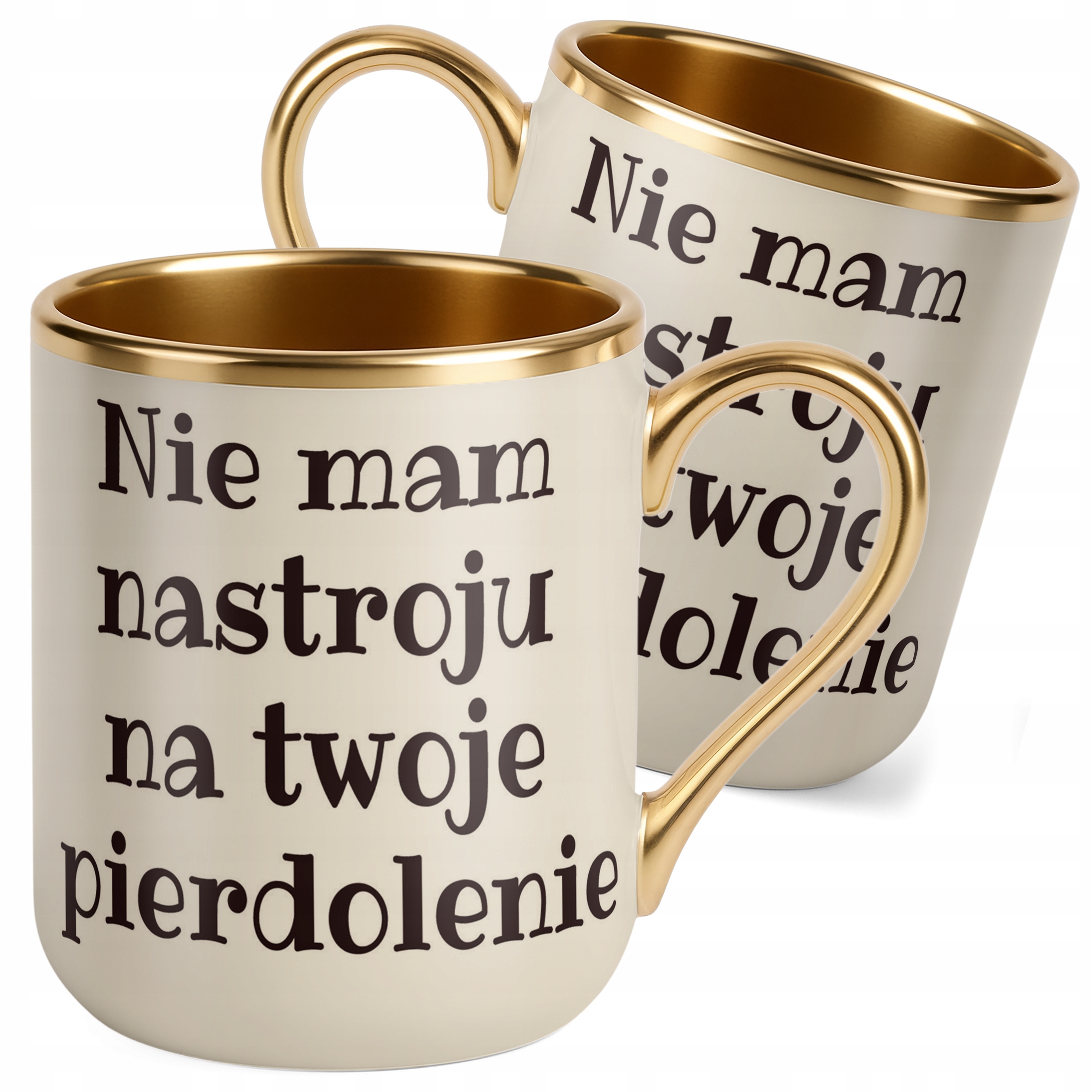 Kubek Premium Złoty Ecru Nie Mam Nastroju Śmieszny Prezent