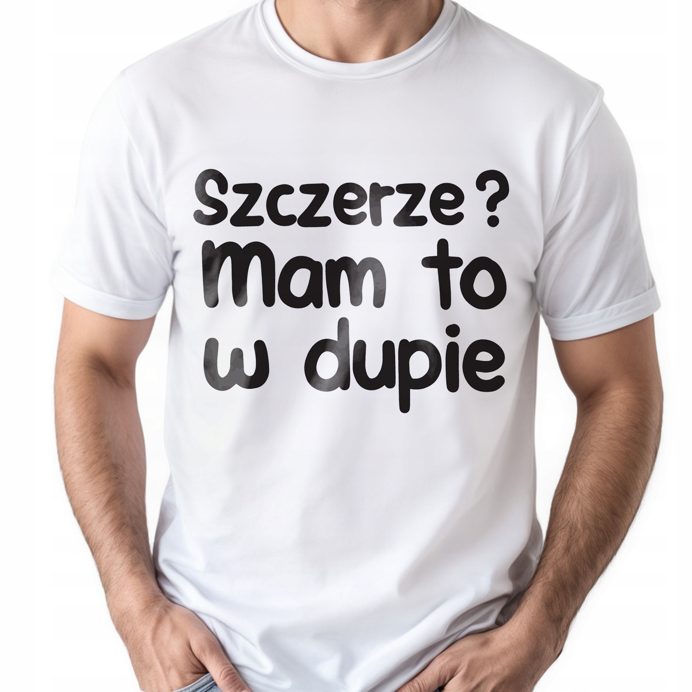 Koszulka biała męska Szczerze Mam To W D*pie Zabawny Prezent