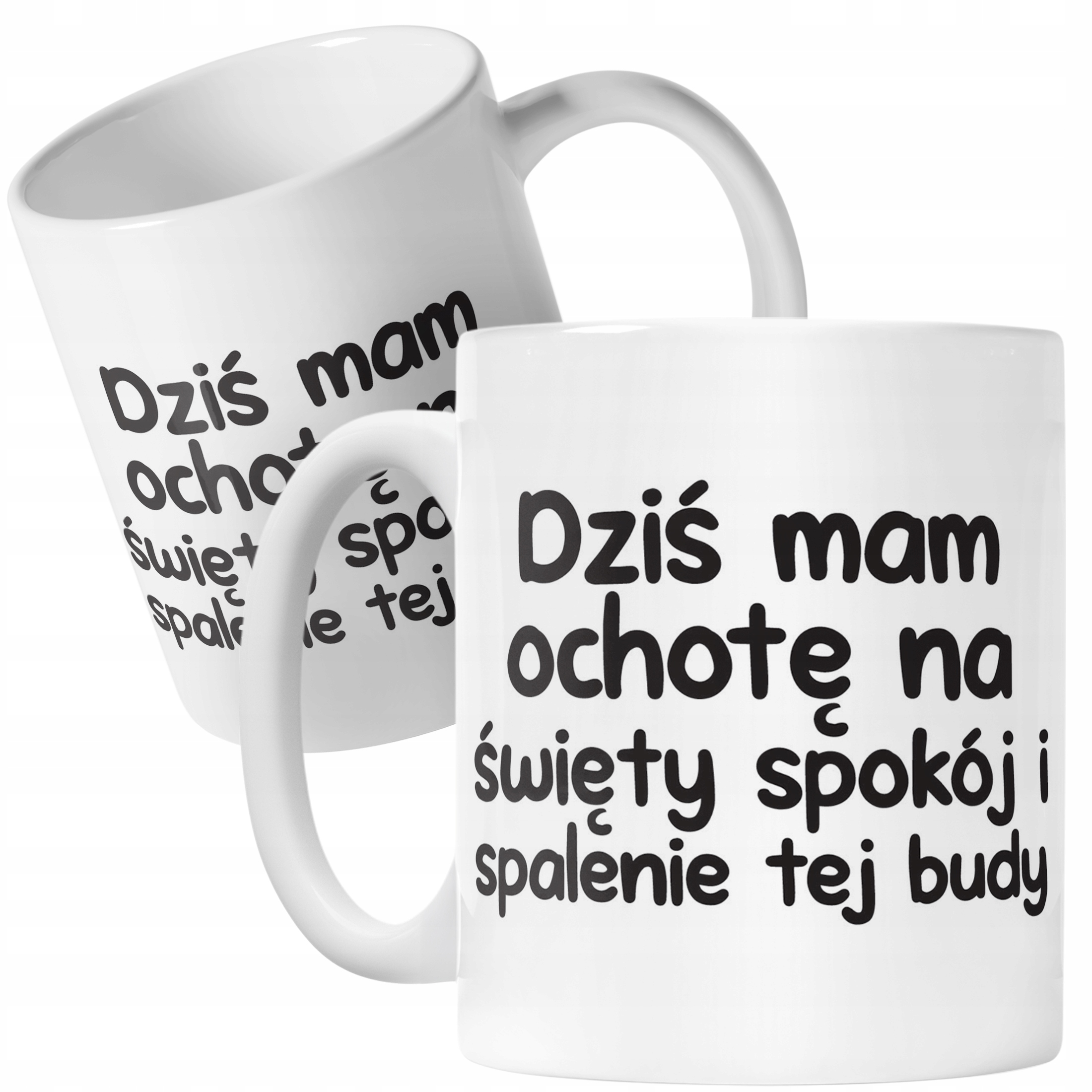 Kubek ceramiczny Dziś Mam Ochotę Na Śmieszny Zabawny Prezent