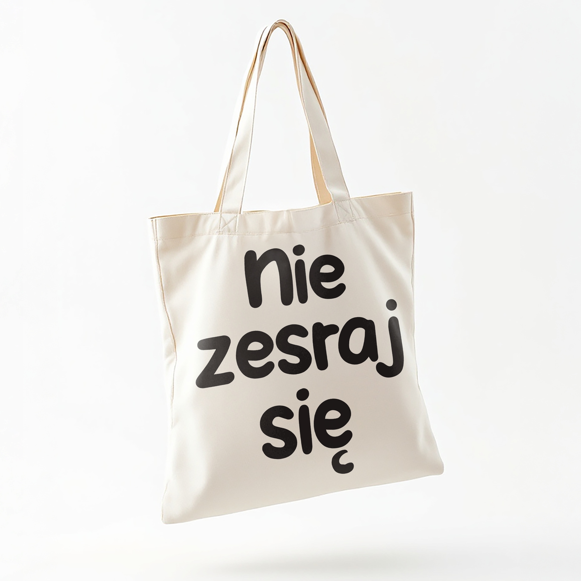 Torba bawełniana na zakupy Nie Zes*aj Się Zabawny Prezent