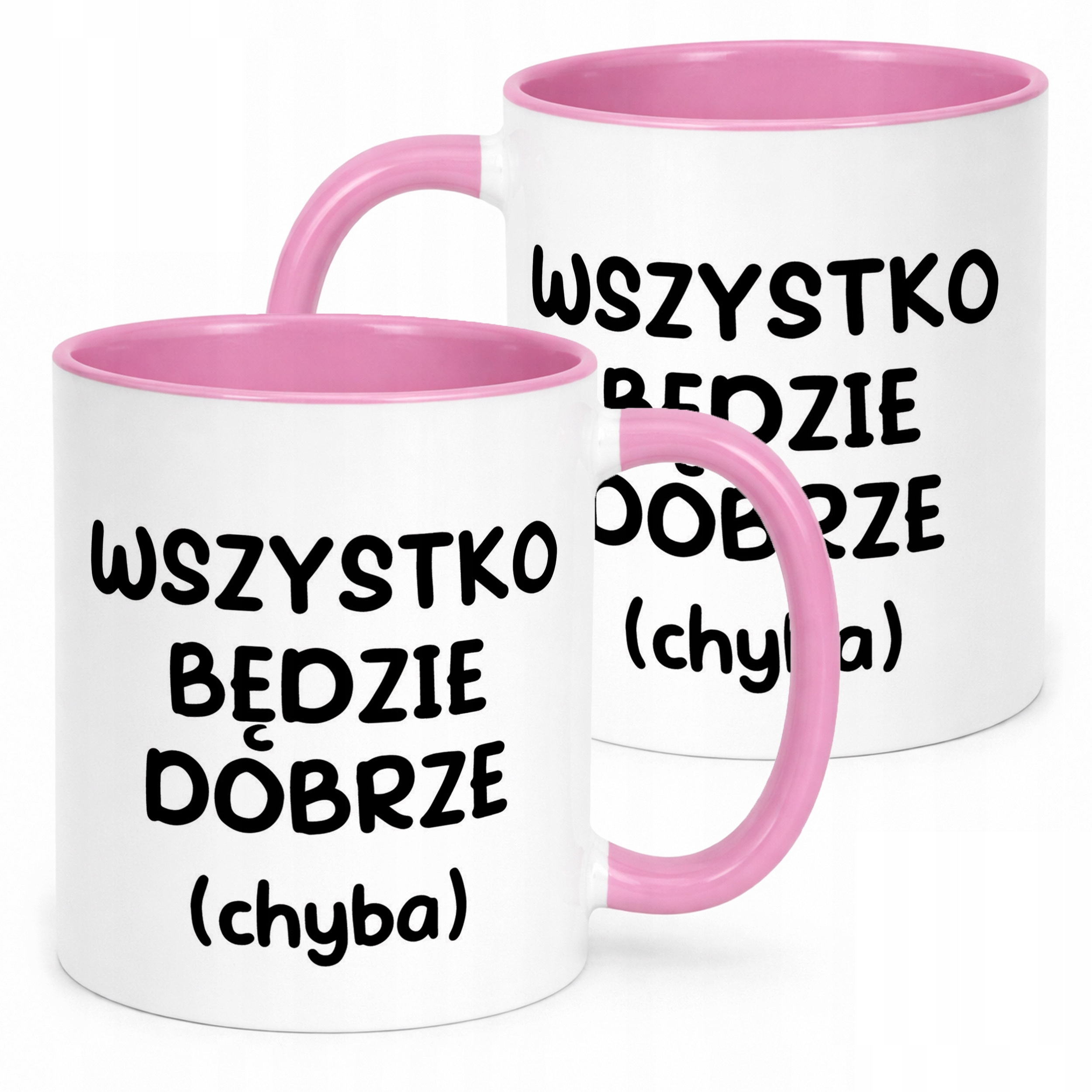 Kubek Różowy Wszystko Będzie Dobrze Śmieszny Zabawny Prezent