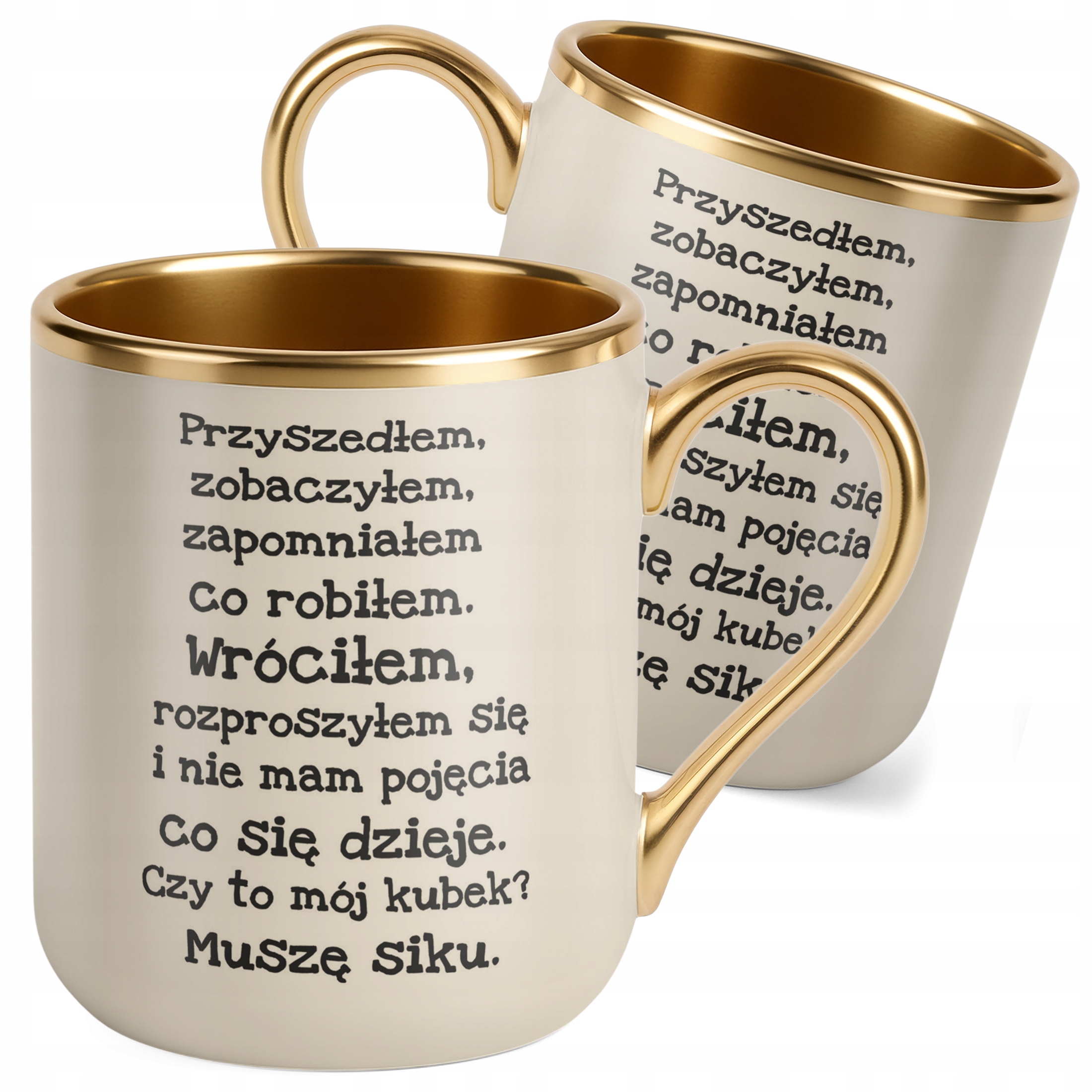 Kubek Premium Złoty Ecru Przyszedłem Zobaczyłem Zapomniałem Prezent