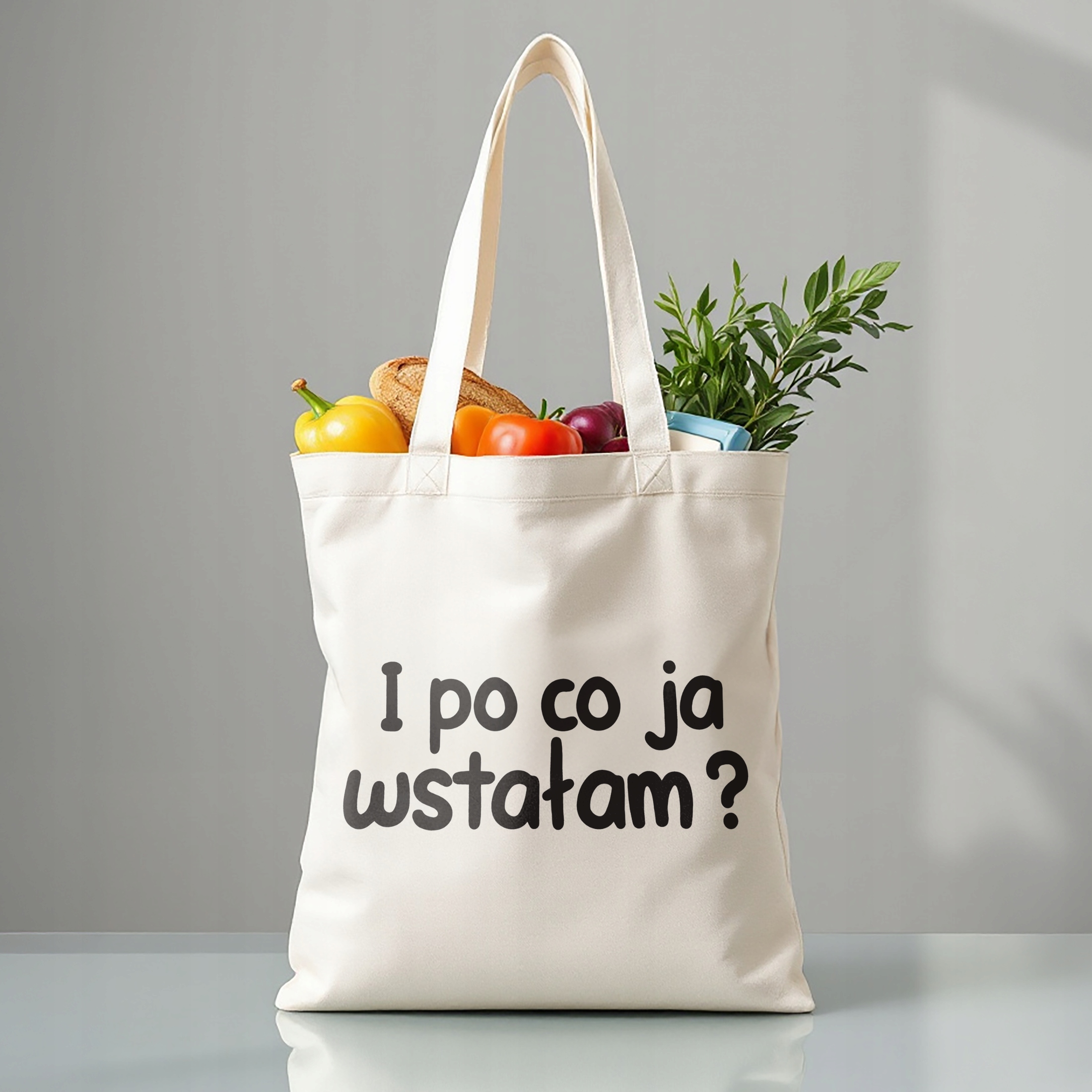 Torba bawełniana premium I Po Co Ja Wstałam Zabawny Prezent