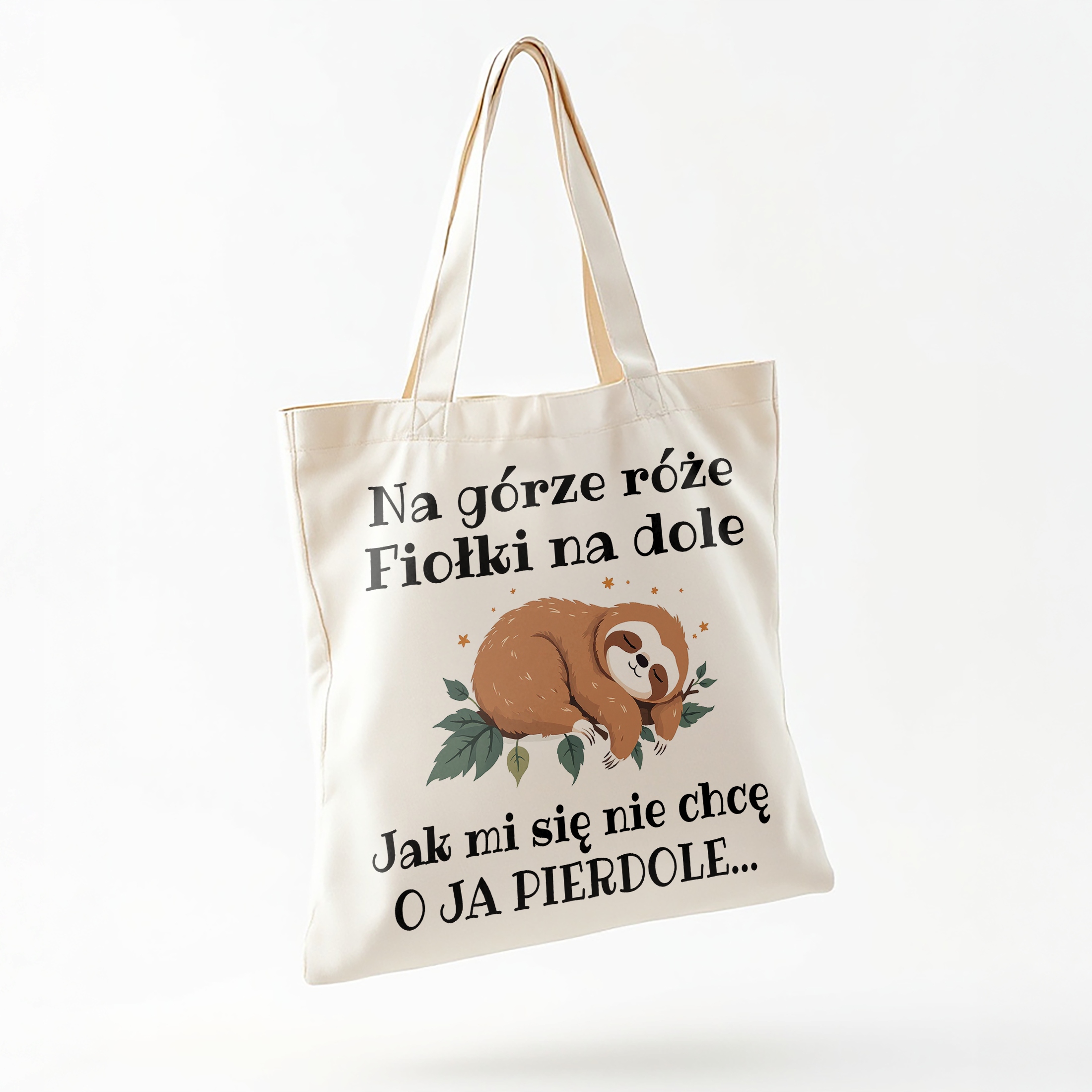 Torba bawełniana na zakupy Jak Mi Się Nie Chcę Zabawny Prezent