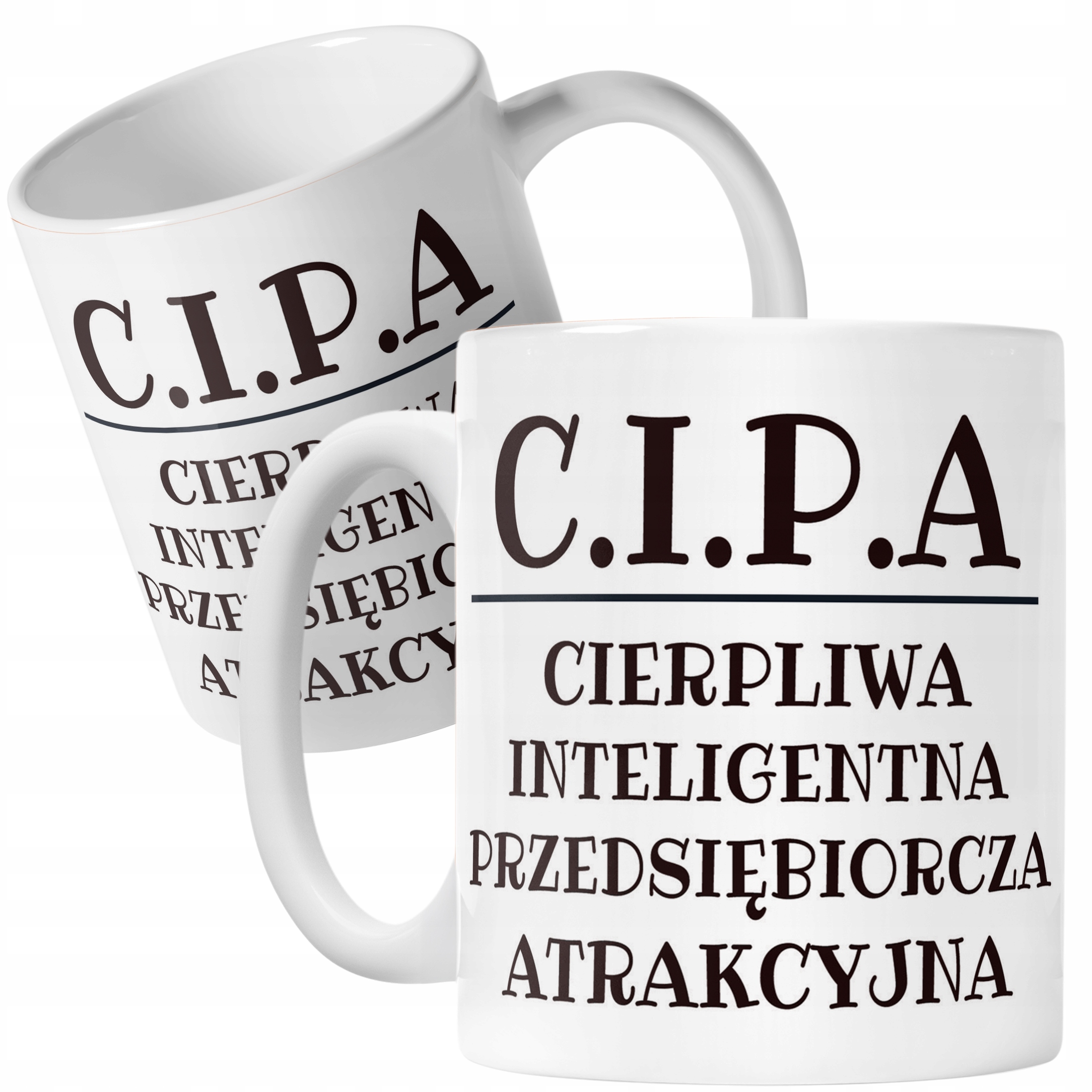 Kubek ceramiczny C.I.P.A Dla Kobiety Śmieszny Zabawny Prezent