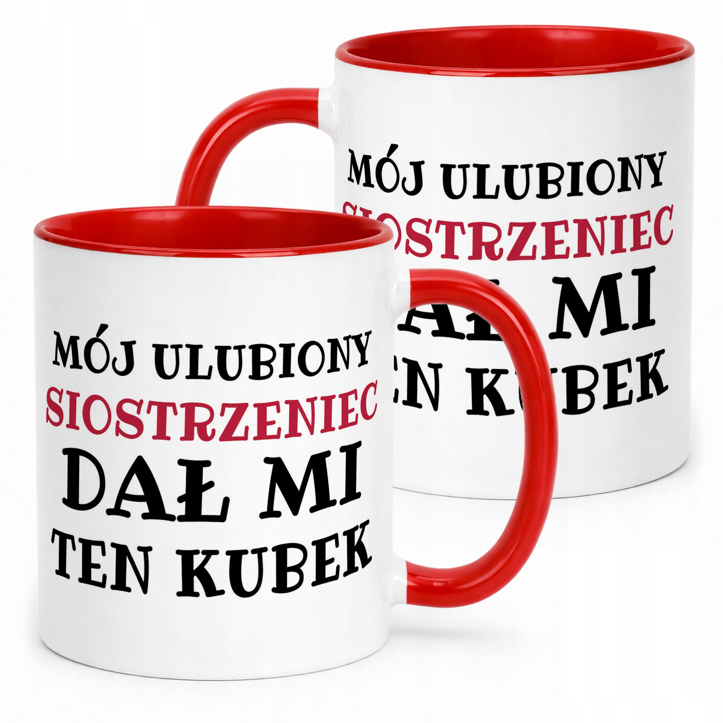 Kubek ceramiczny Mój Ulubiony Siostrzeniec Dał Mi Ten Kubek Prezent