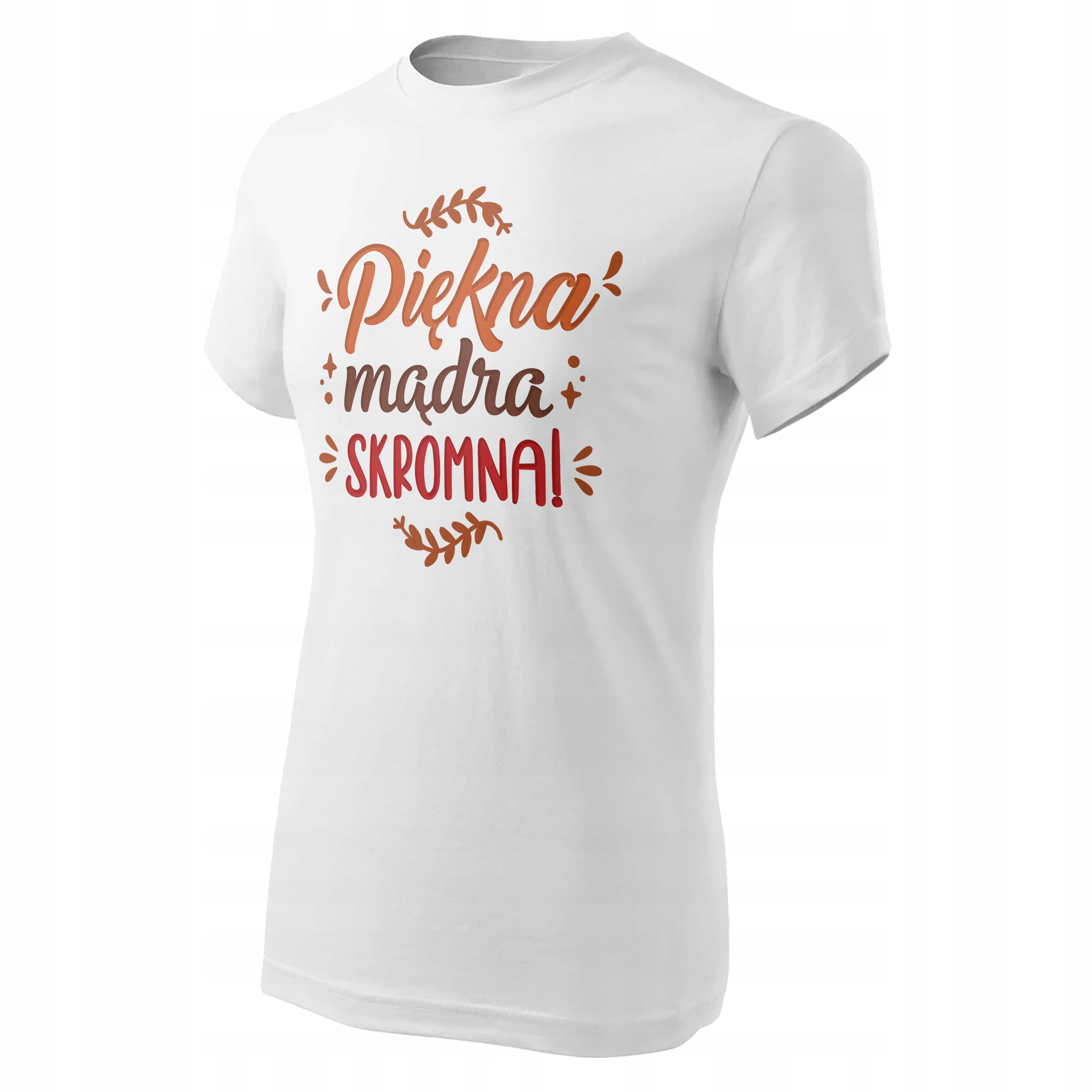 Koszulka Damska T-shirt Na Dzień Kobiet Prezent Piękna Mądra Skromna