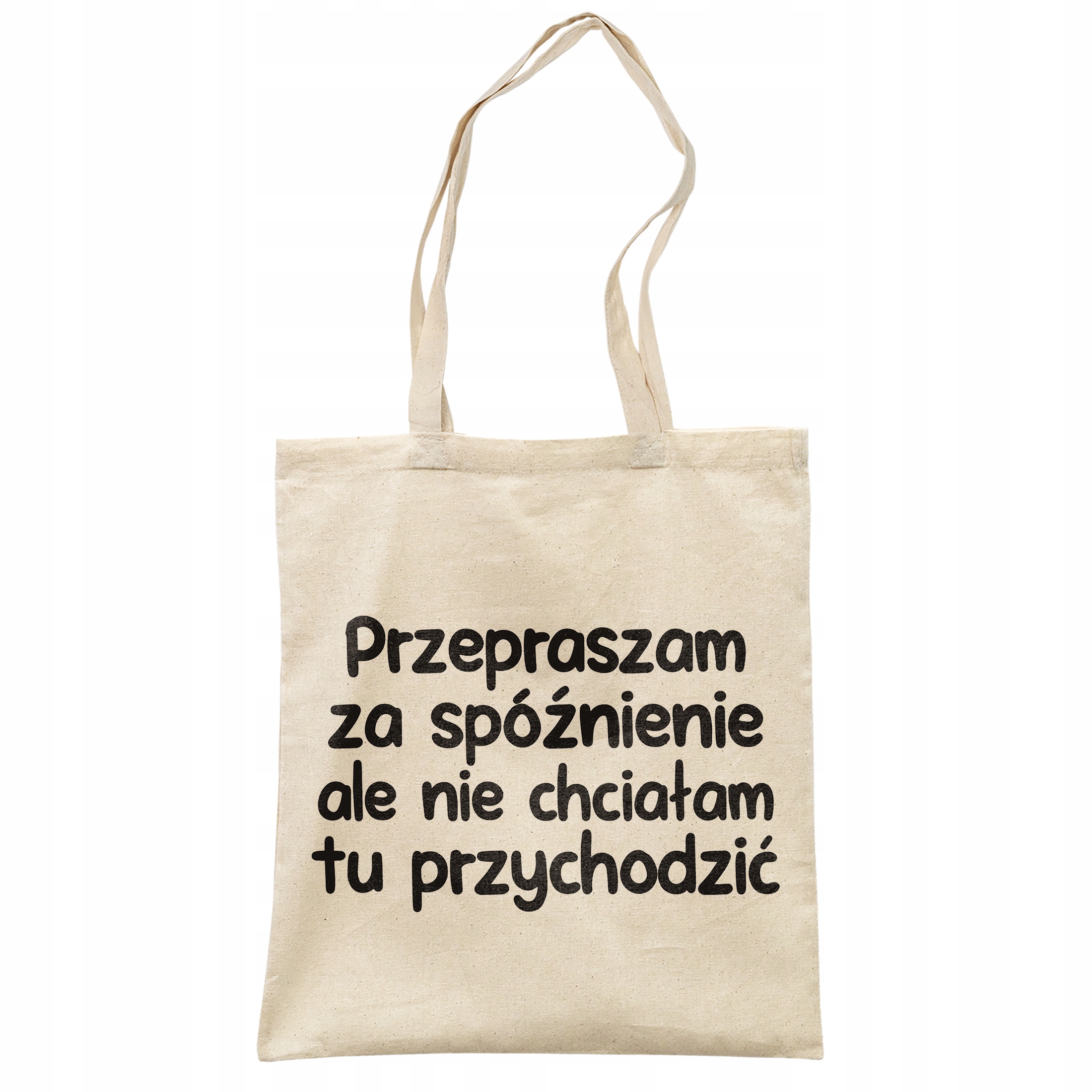 Torba bawełniana na zakupy Przepraszam Za Spóźnienie Zabawny Prezent