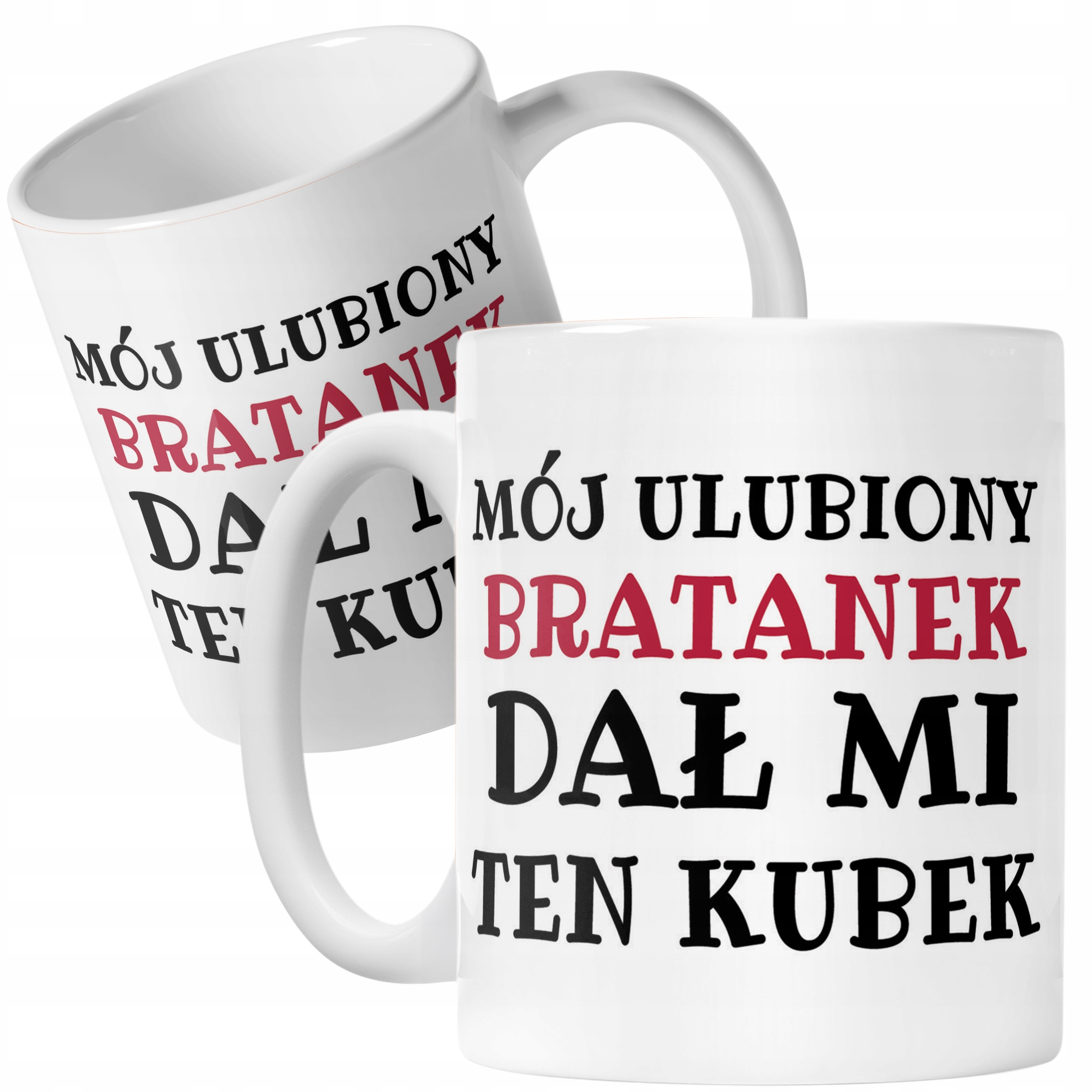 Kubek ceramiczny Mój Ulubiony Bratanek Dał Mi Ten Kubek Prezent