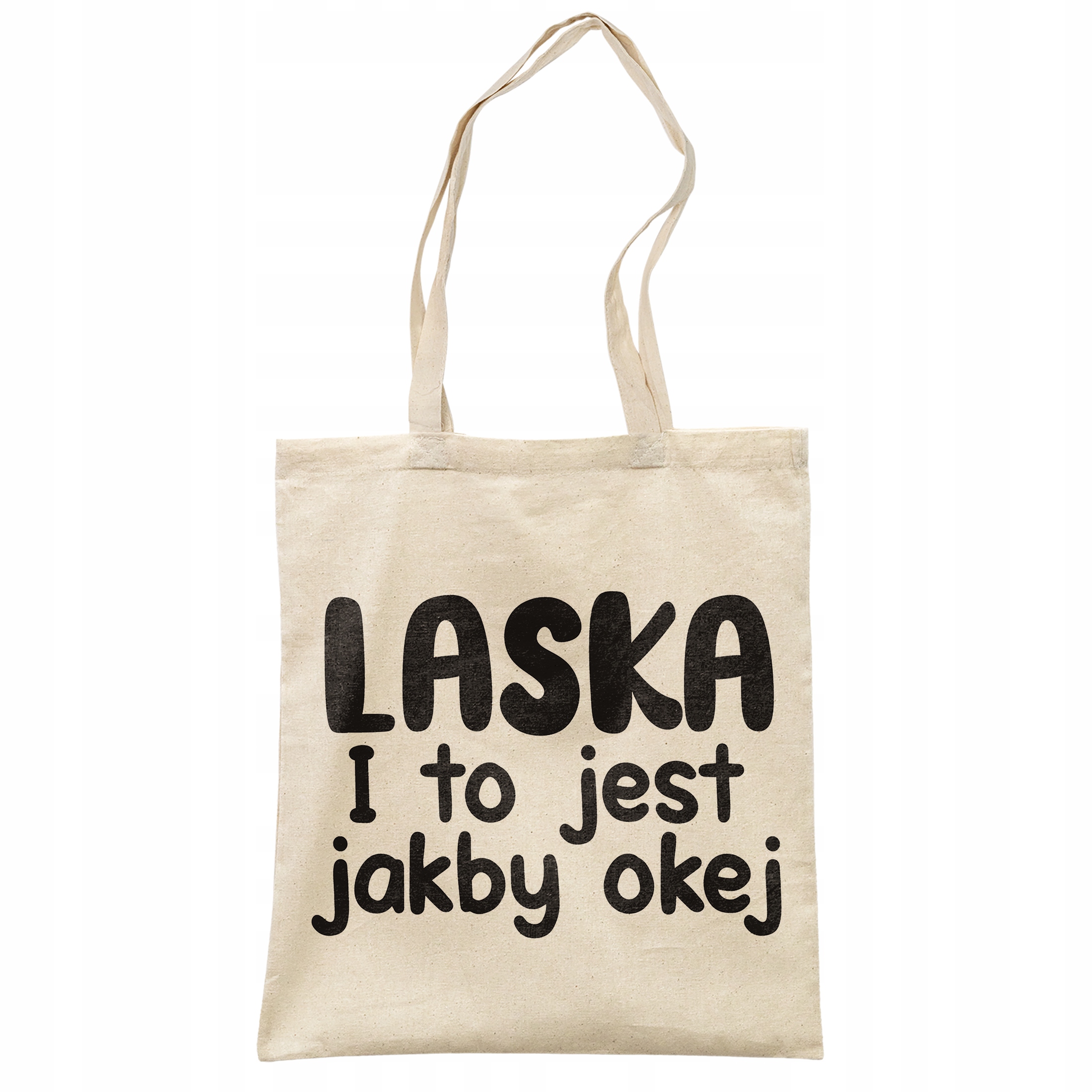 Torba bawełniana na zakupy Laska I To Jest Jakby Okej Zabawny Prezent