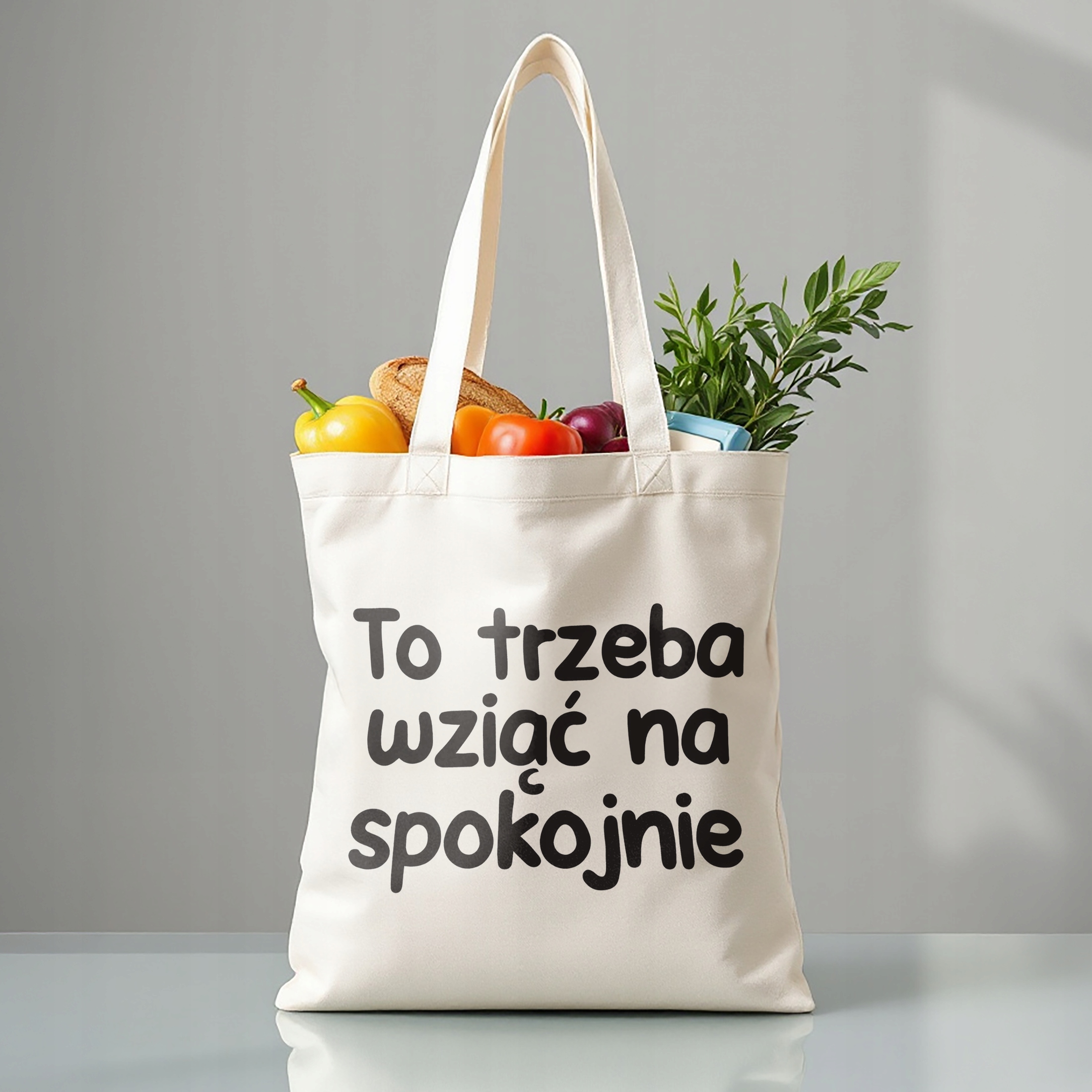 Torba bawełniana premium To Trzeba Wziąć Na Spokojnie Zabawny Prezent