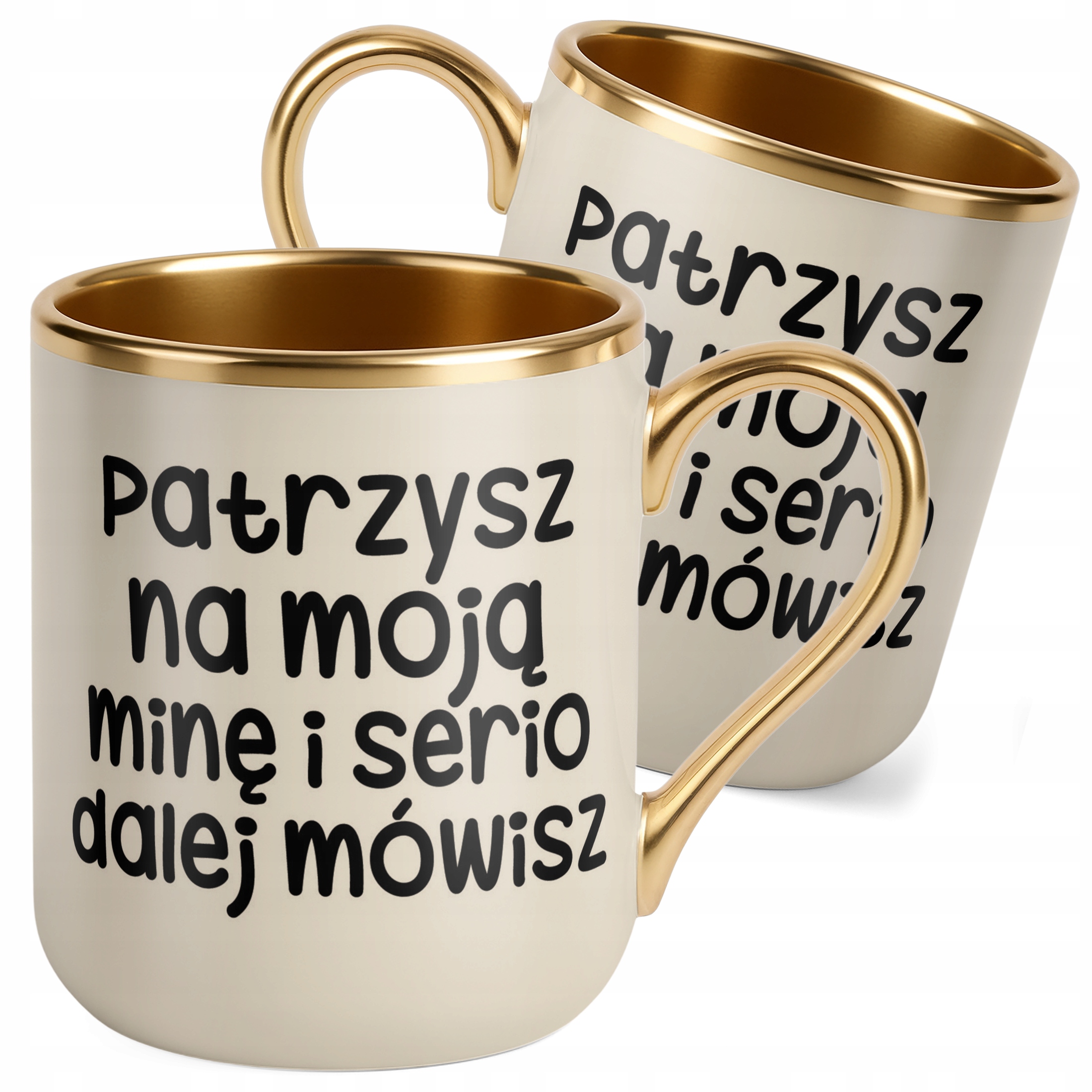 Kubek Premium Złoty Ecru Patrzysz Się Na Moją Minę Śmieszny Zabawny