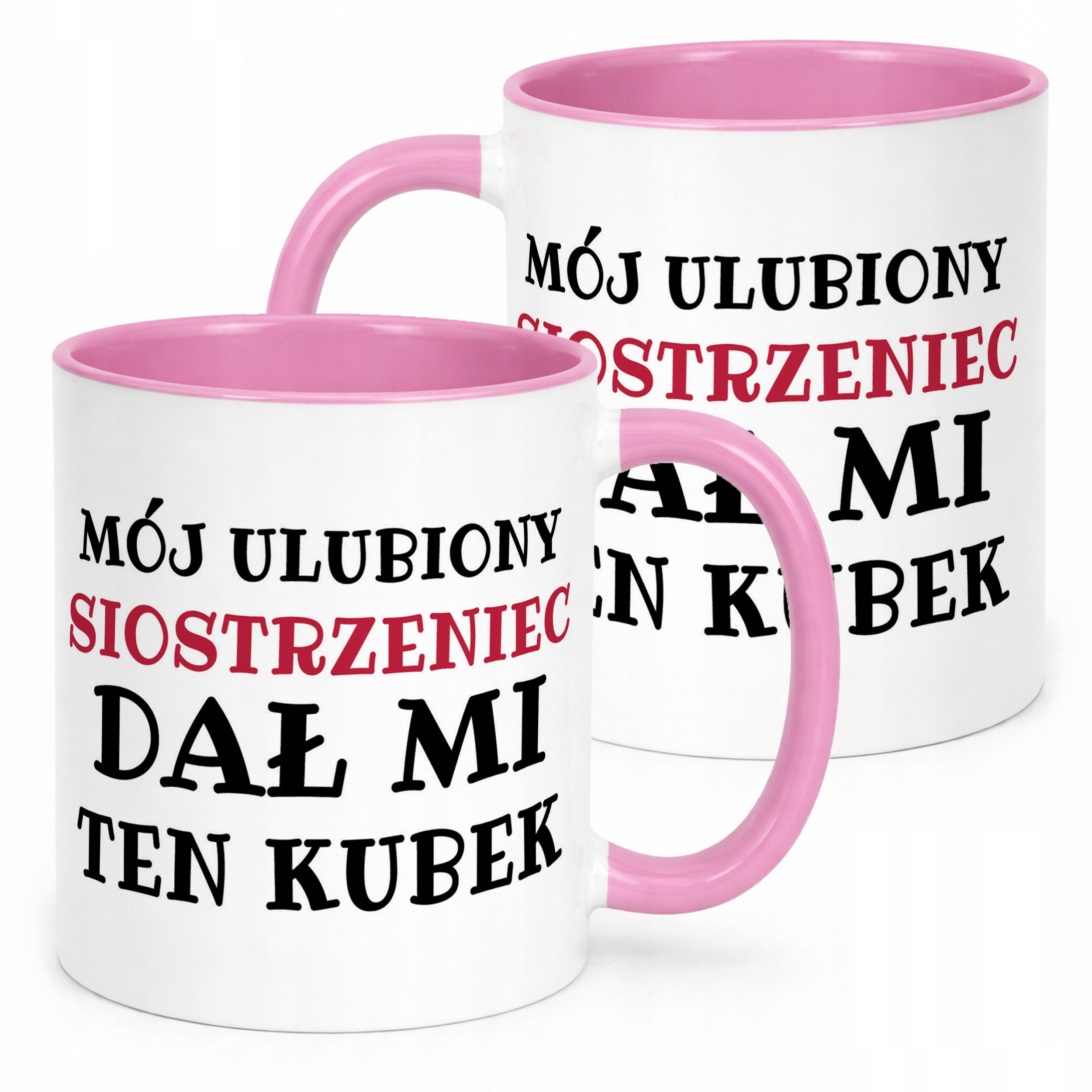 Kubek Różowy Mój Ulubiony Siostrzeniec Dał Mi Ten Kubek Prezent