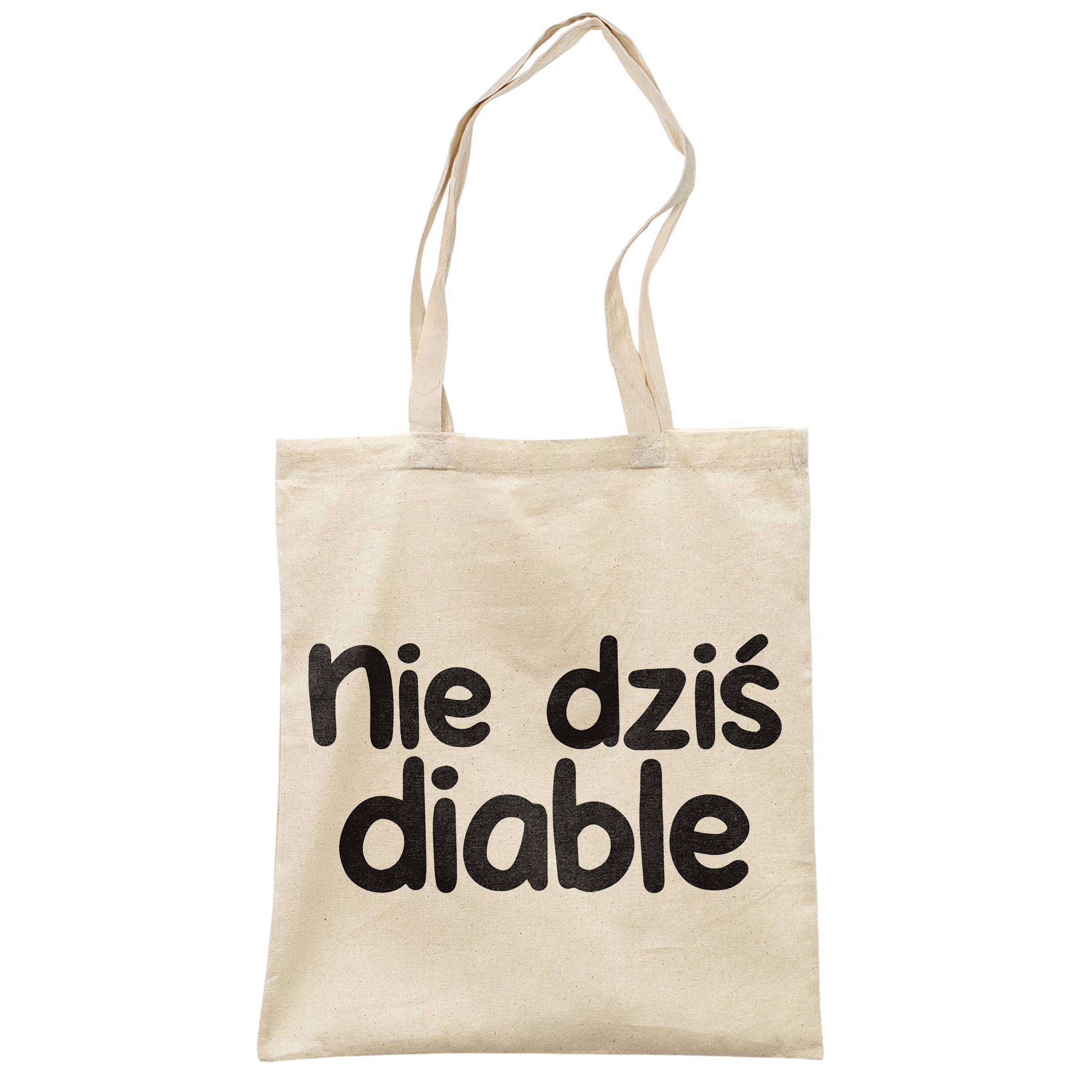 Torba bawełniana na zakupy Nie Dziś Diable Zabawny Prezent