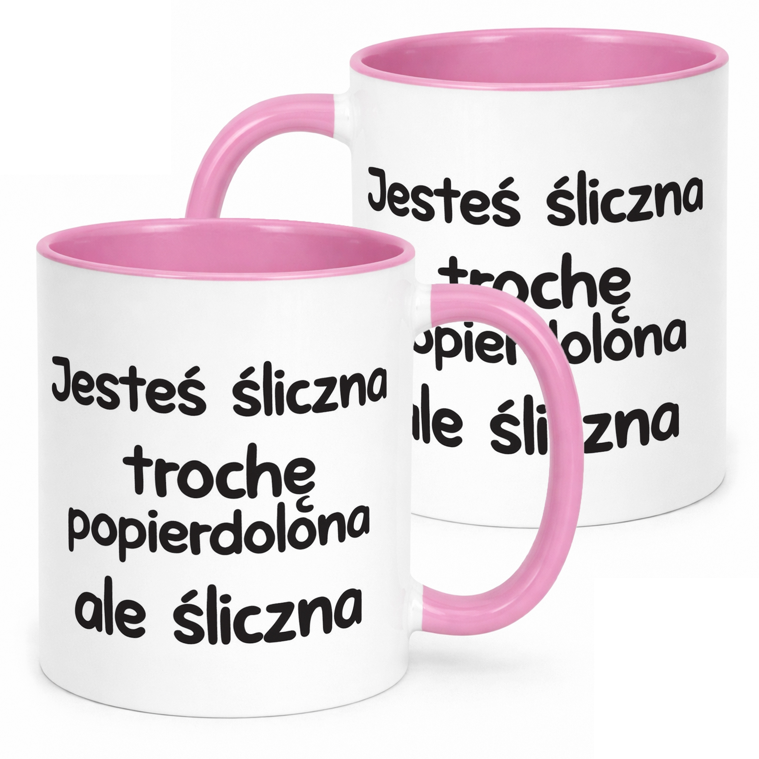 Kubek Różowy Jesteś Śliczna Trochę Popie**olona Zabawny Prezent