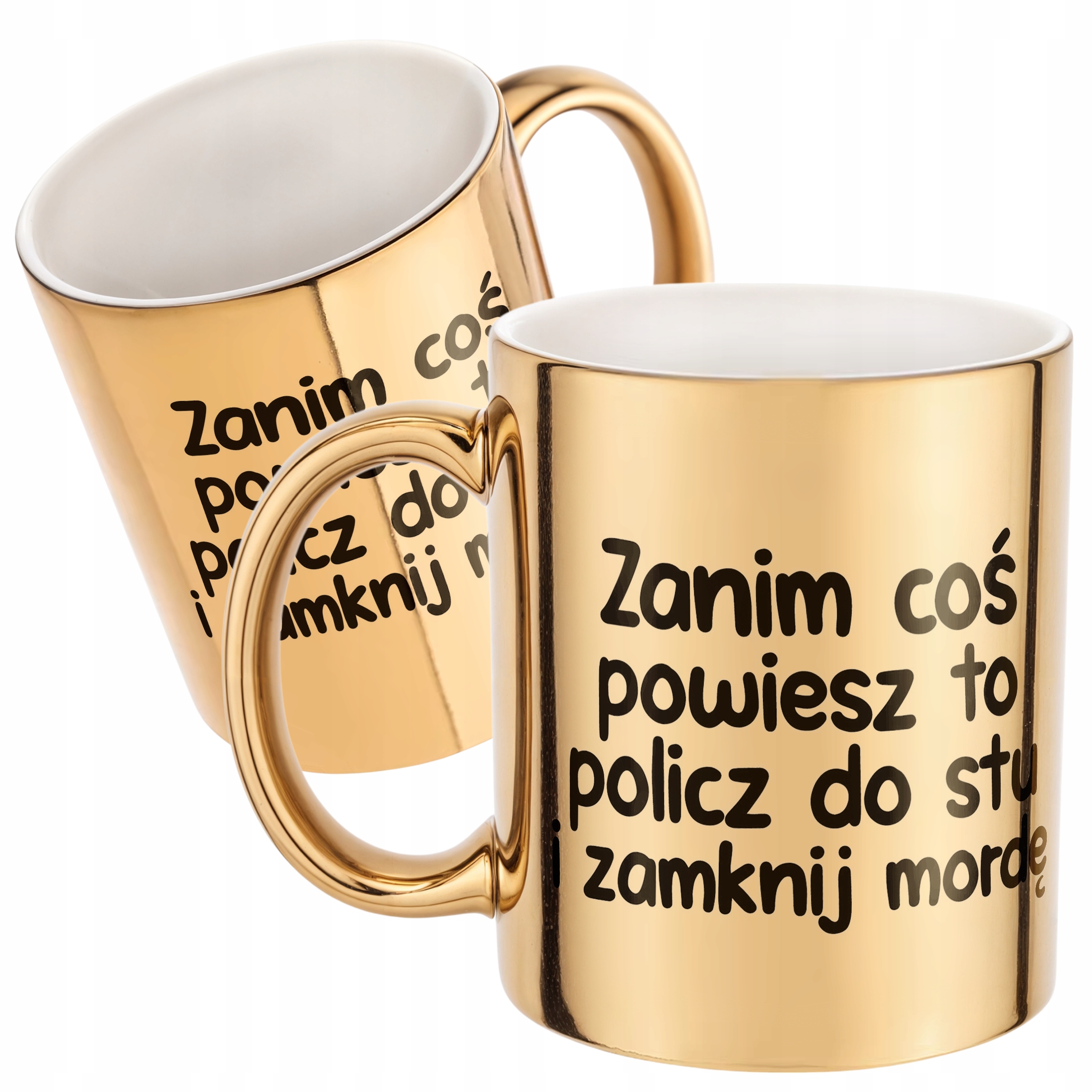 Złoty Kubek Zanim Coś Powiesz To Śmieszny Zabawny Prezent