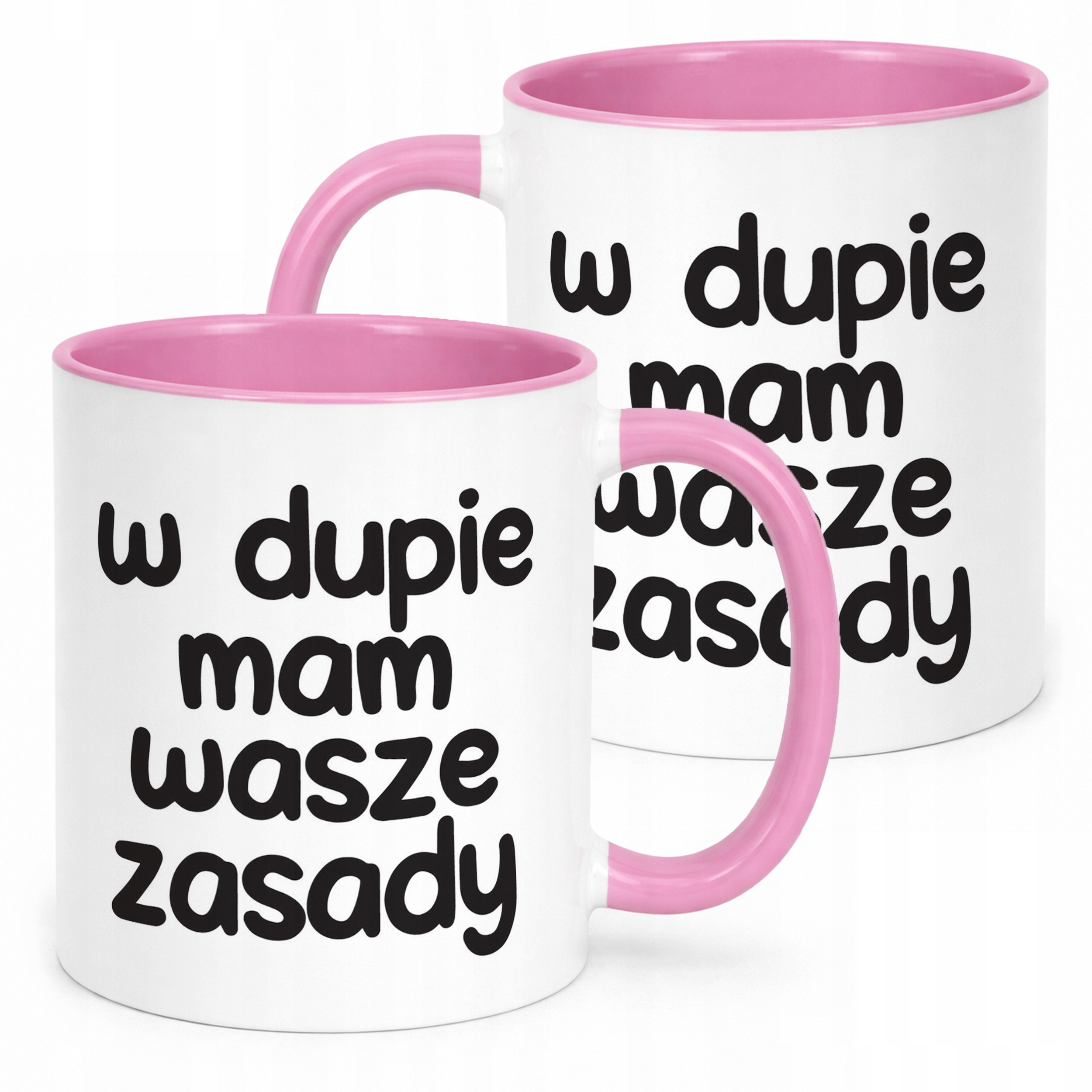 Kubek Różowy W D*pie Mam Wasze Zasady Śmieszny Zabawny Prezent