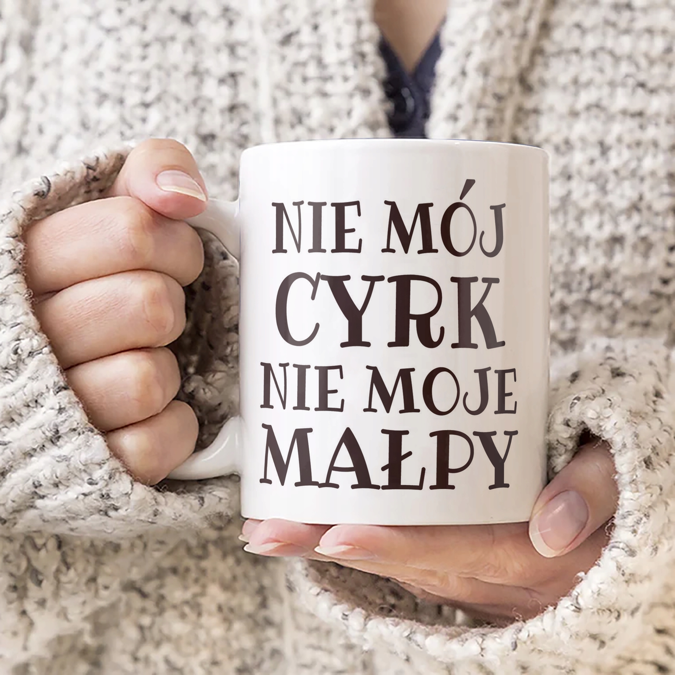Kubek ceramiczny Nie Mój Cyrk Nie Moje Małpy Śmieszny Zabawny Prezent