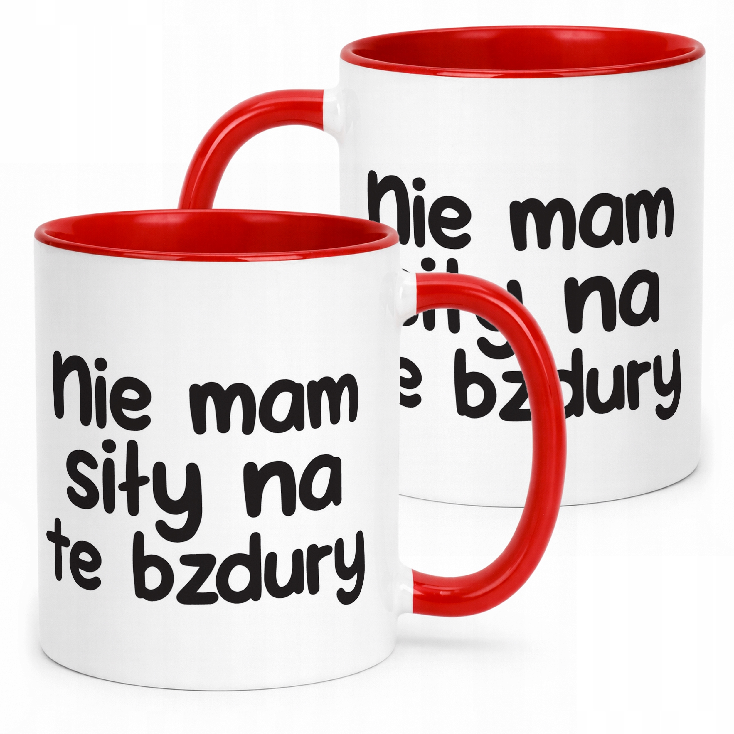 Kubek Czerwony Nie Mam Siły Na Te Bzdury Śmieszny Zabawny Prezent