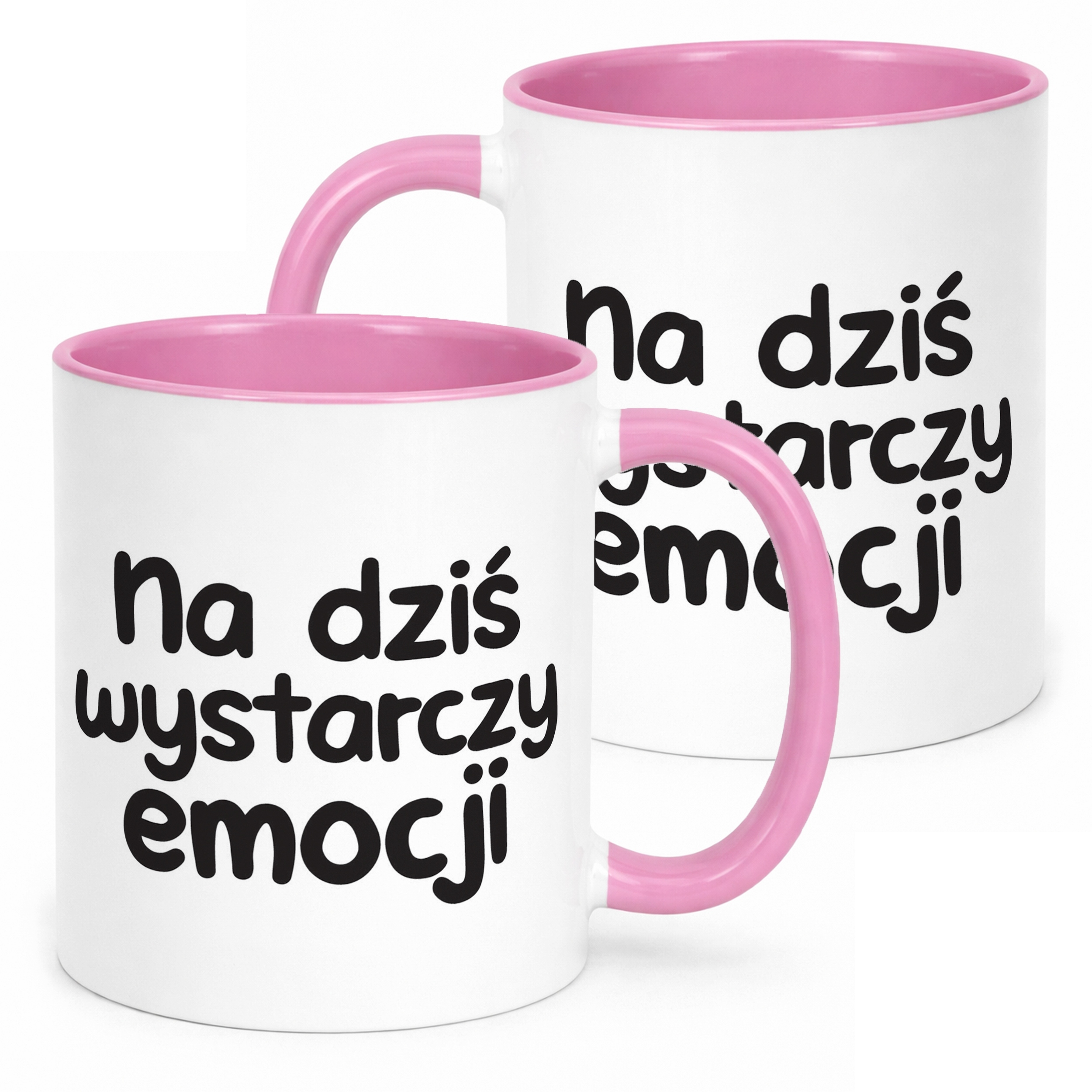 Kubek Różowy Na Dziś Wystarczy Emocji Śmieszny Zabawny Prezent