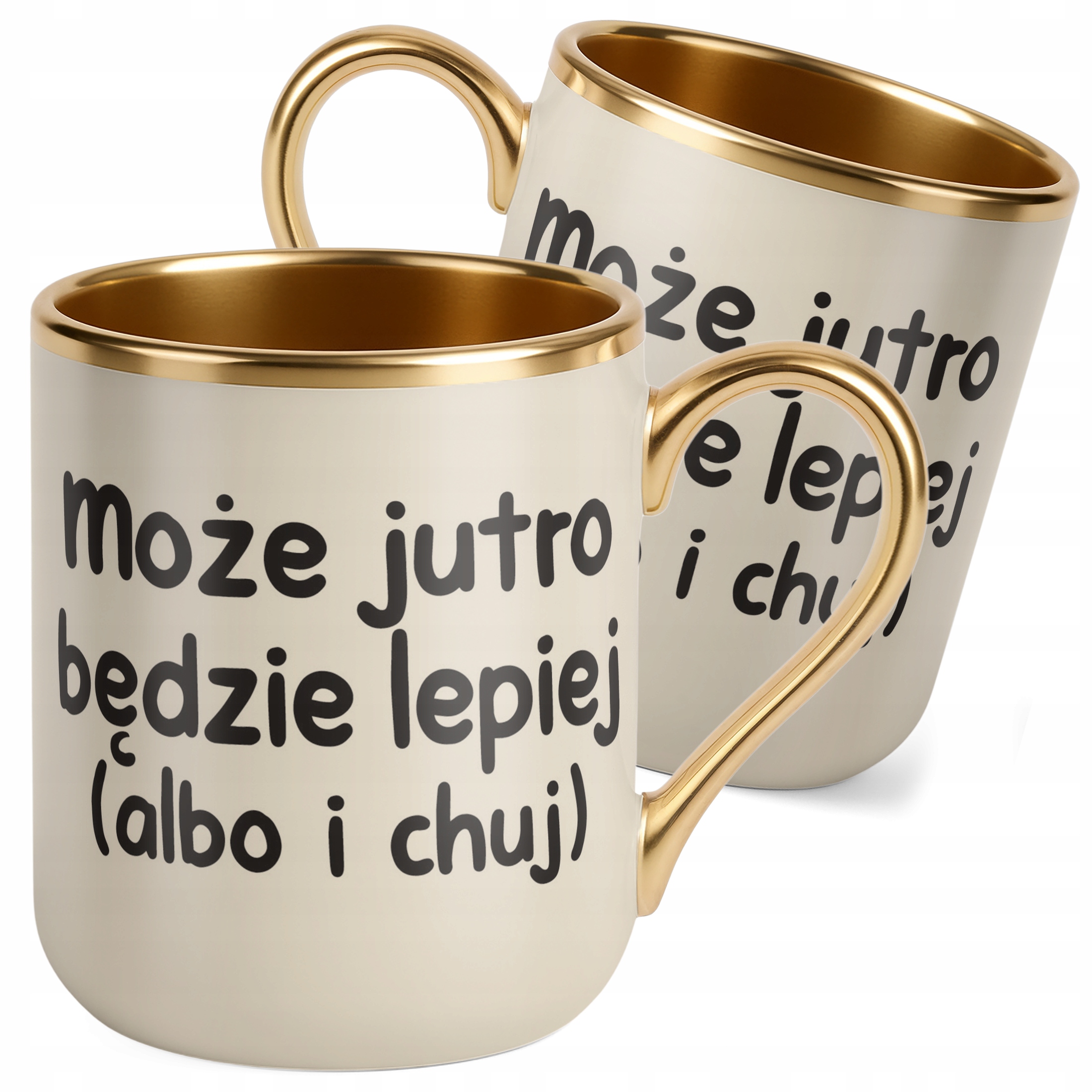 Kubek Premium Złoty Ecru Może Jutro Będzie Lepiej Śmieszny Zabawny