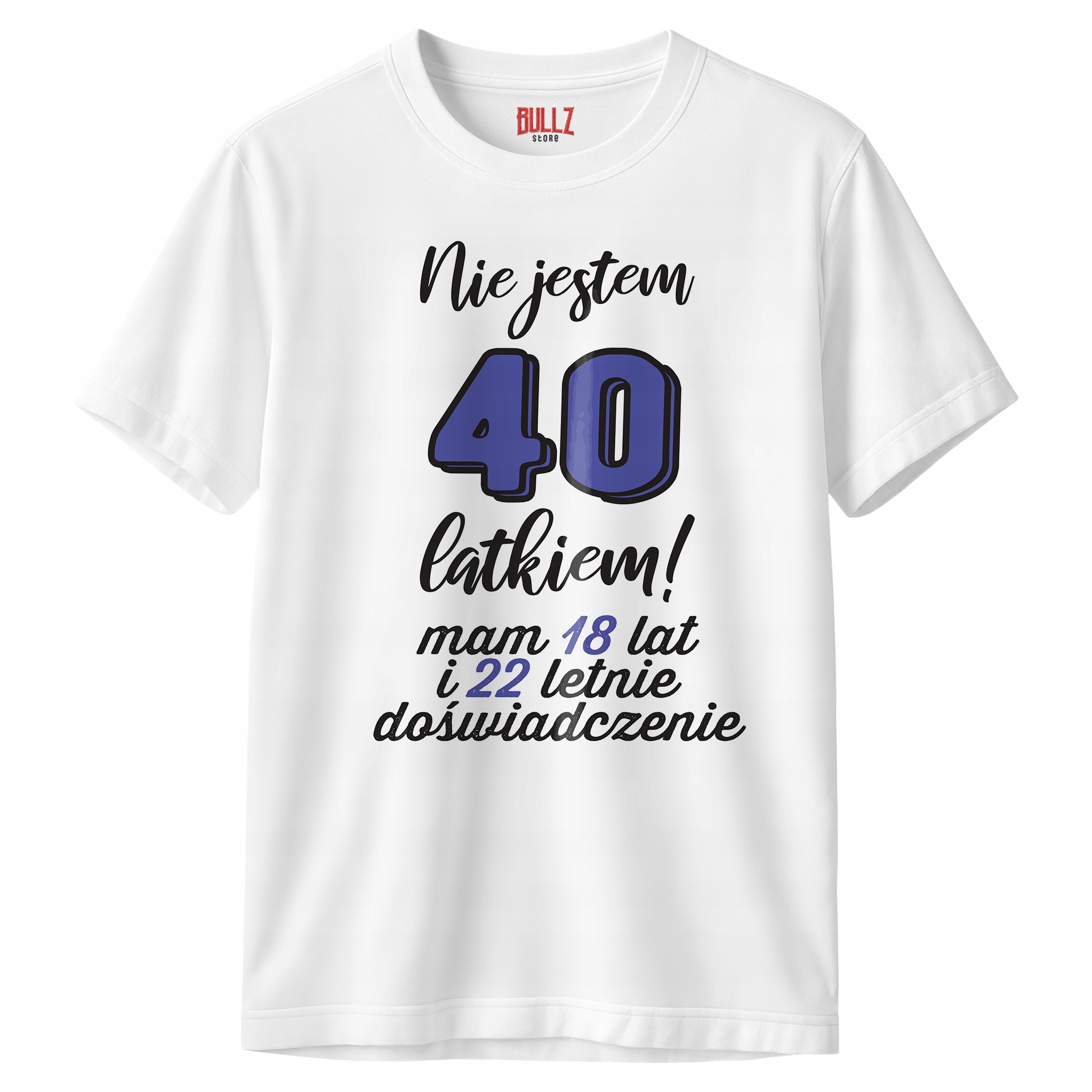 Koszulka biała męska Nie Jestem 40 Latkiem Urodziny Prezent