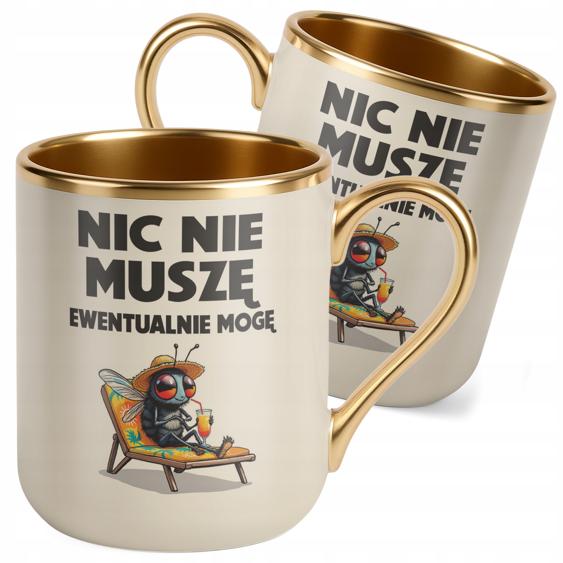 Kubek Premium Złoty Ecru Nic Nie Muszę Zabawny Prezent Upominek