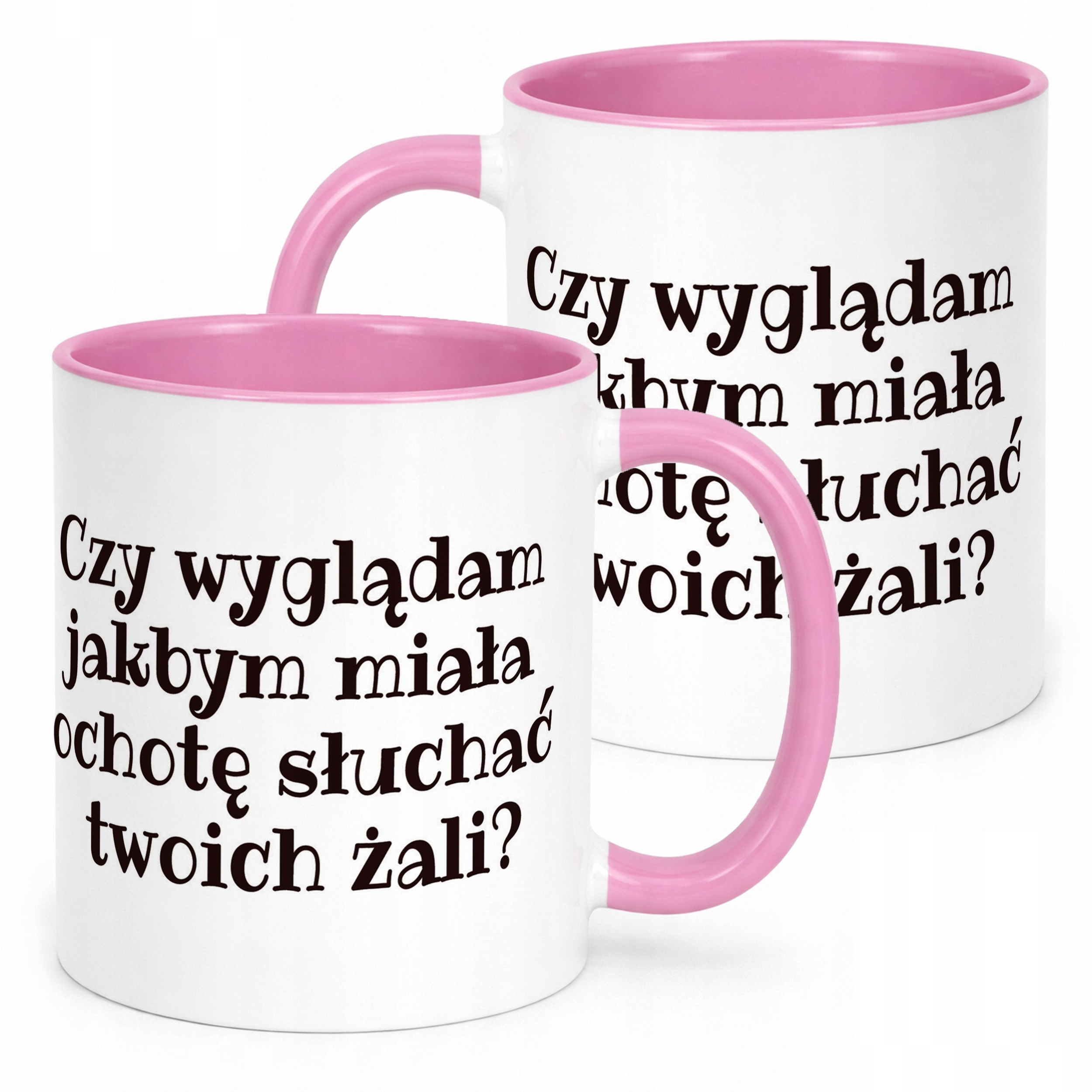 Kubek Różowy Czy Wyglądam Jakbym Śmieszny Zabawny Prezent