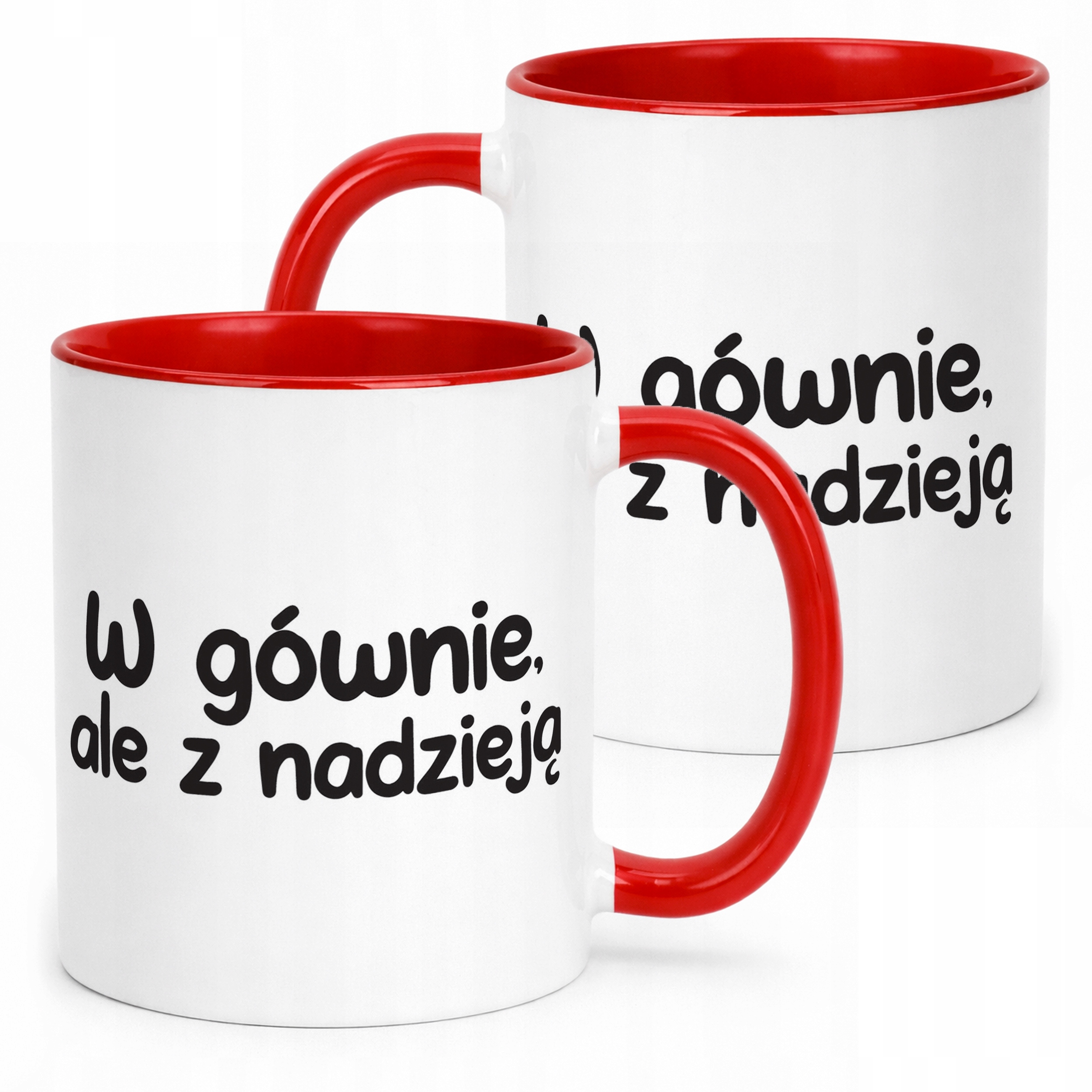 Kubek Czerwony W Gównie Ale Z Nadzieją Śmieszny Zabawny Prezent