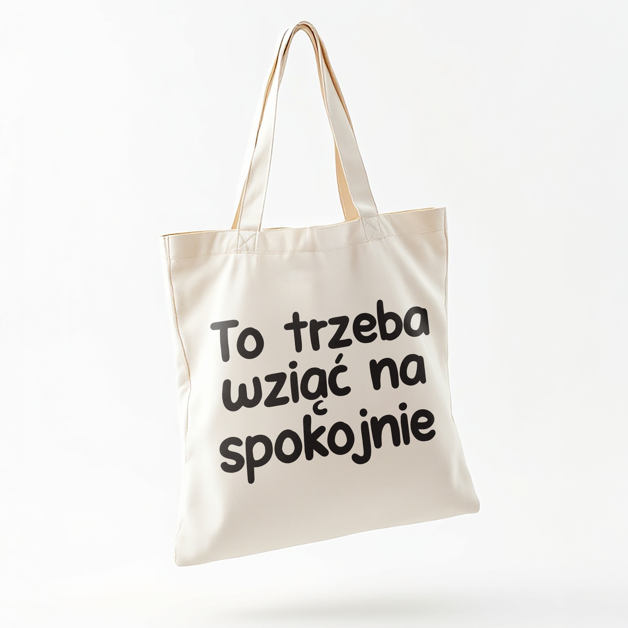 Torba bawełniana na zakupy To Trzeba Wziąć Na Spokojnie Zabawny Prezent