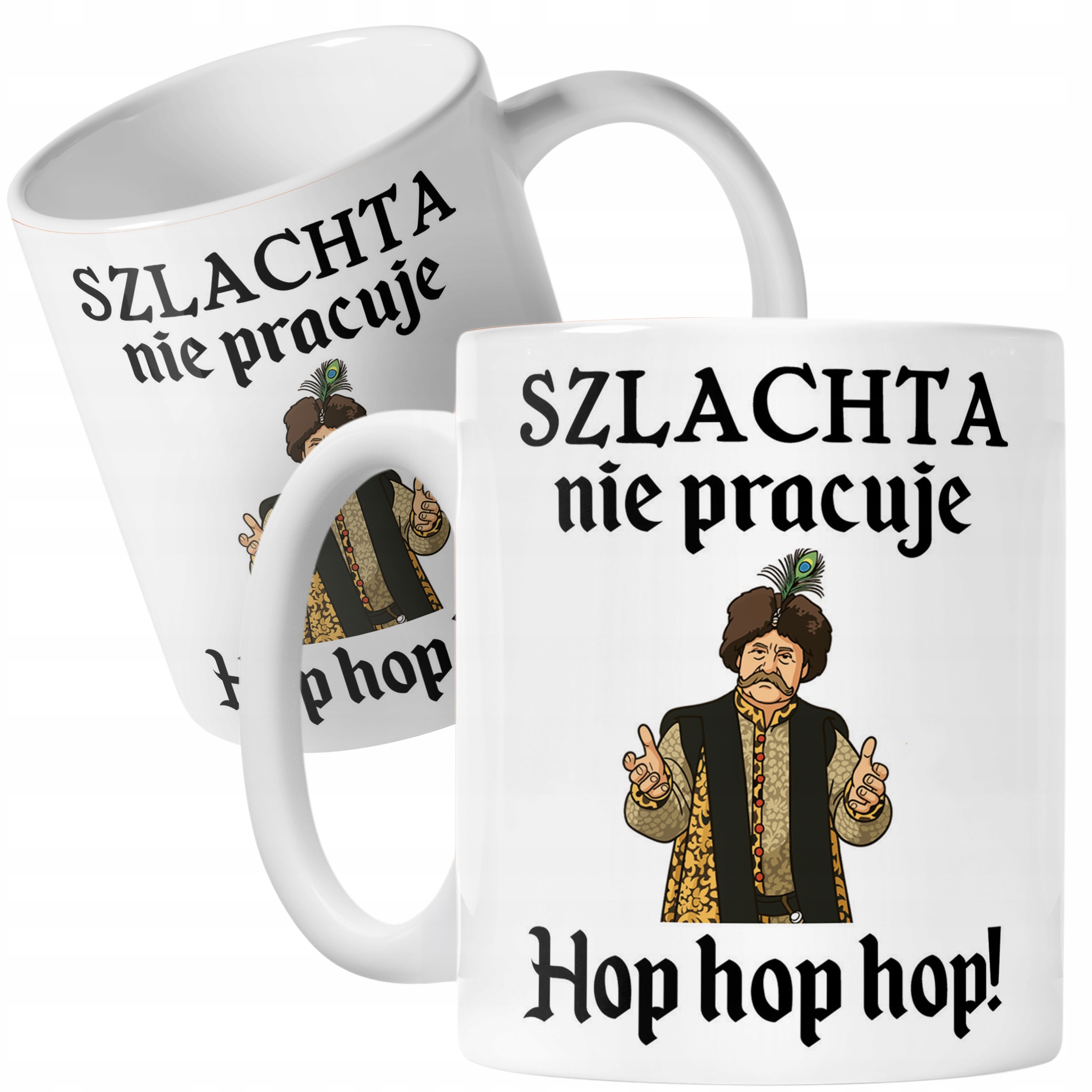 Kubek ceramiczny 1670 Szlachta Nie Pracuje Hop Hop Hop Jan Paweł Prezent