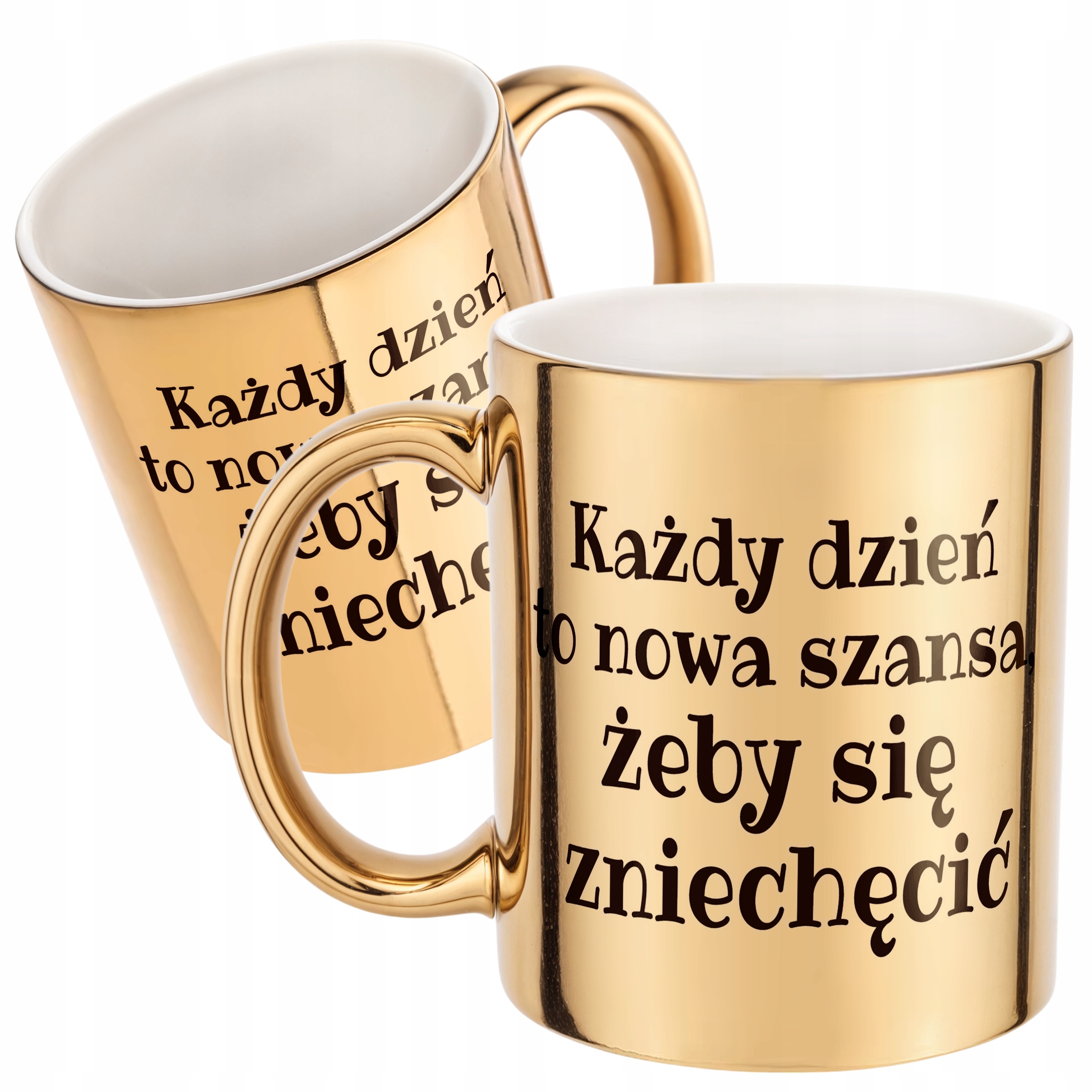 Złoty Kubek Każdy Dzień To Nowa Szansa Śmieszny Zabawny Prezent