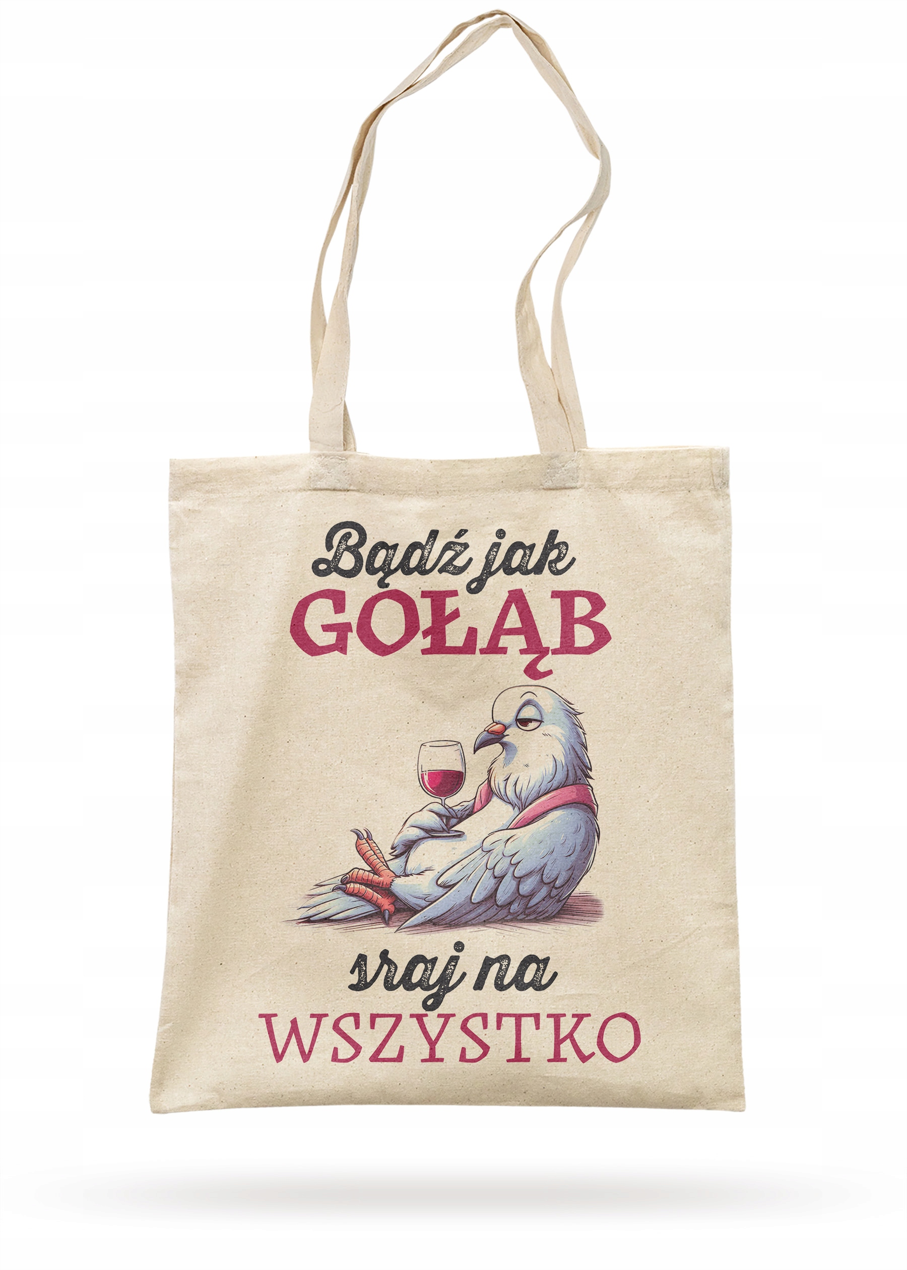 Torba bawełniana z dnem na zakupy Bądź Jak Gołąb Zabawny Śmieszny Gadżet