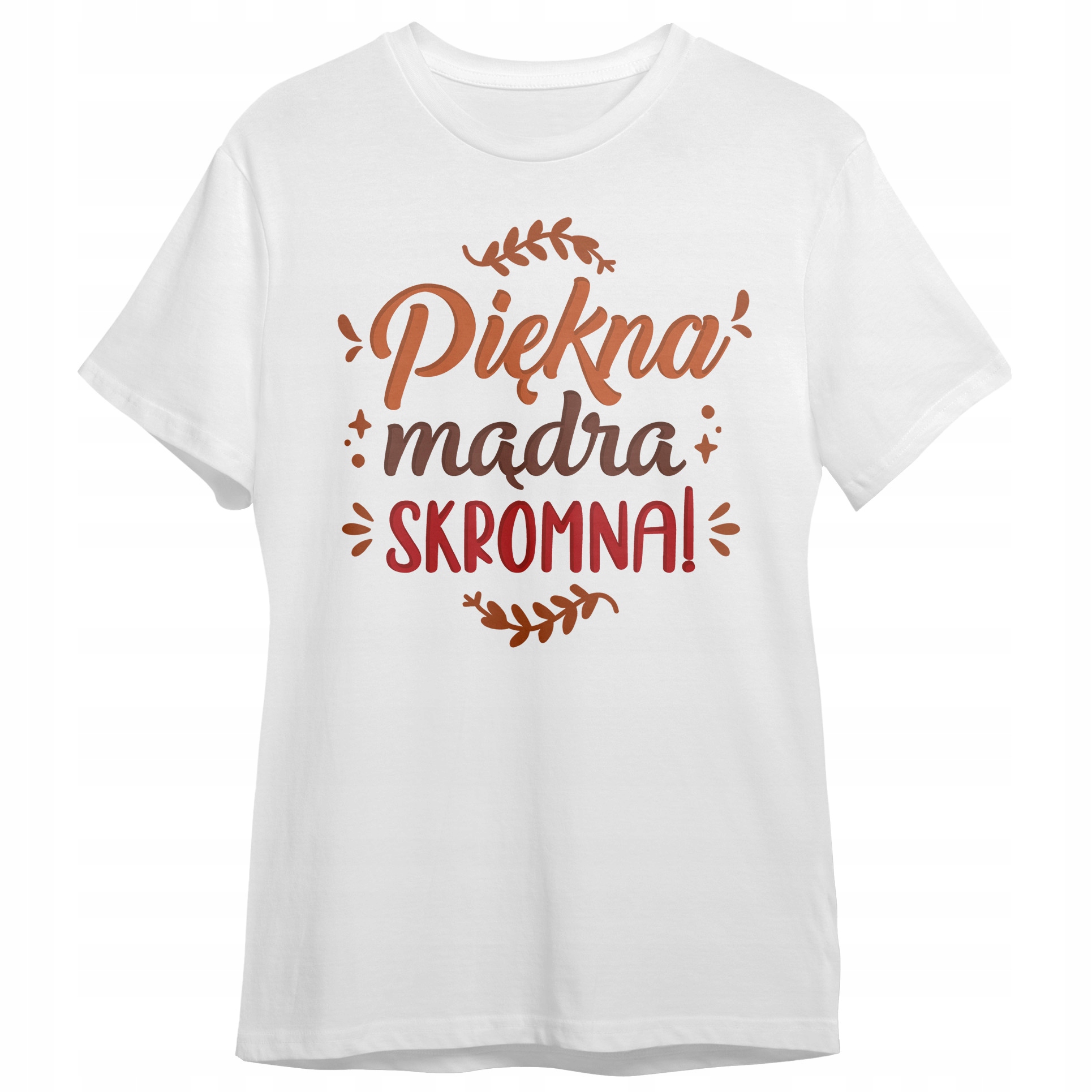 Koszulka Damska T-shirt Na Dzień Kobiet Prezent Piękna Mądra Skromna