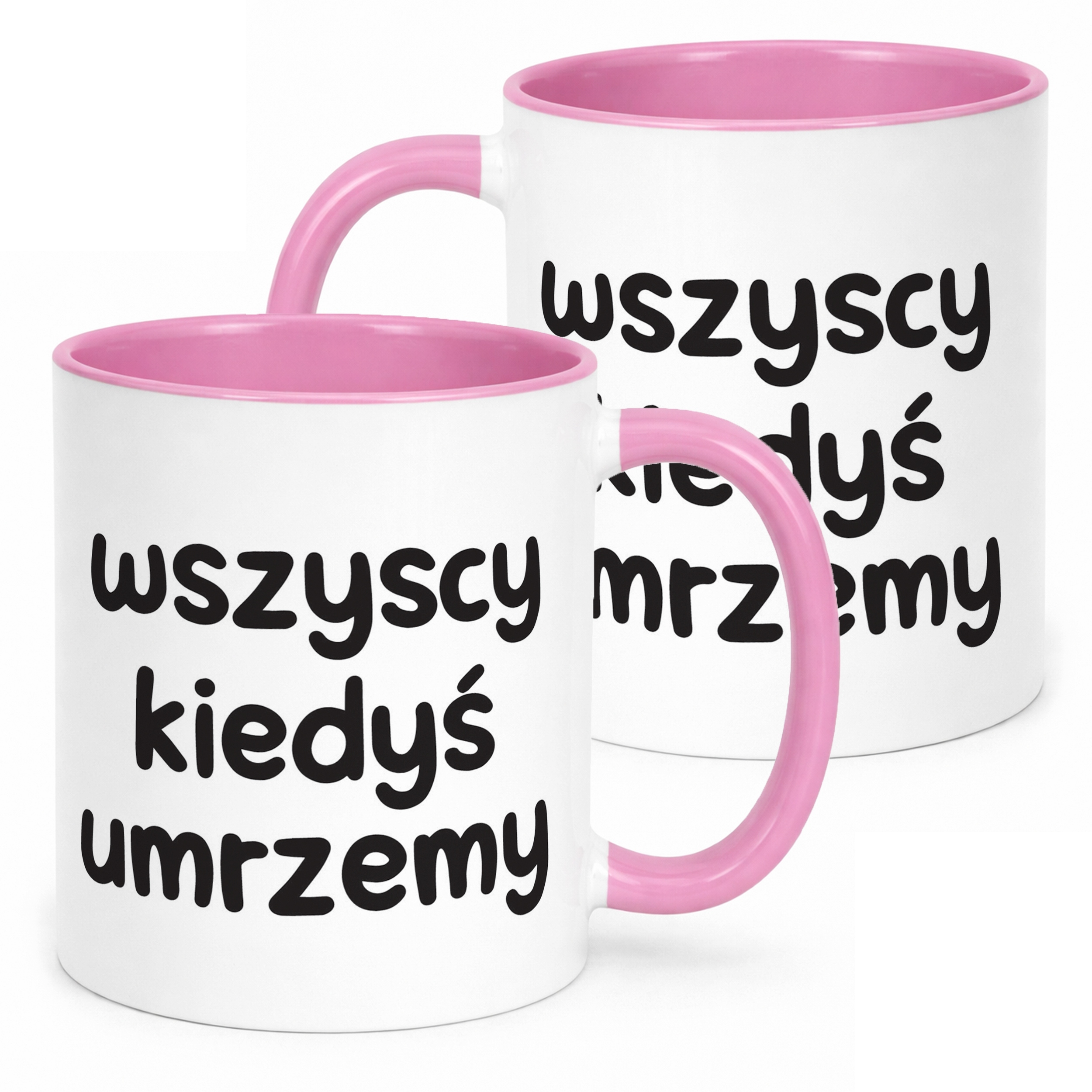 Kubek Różowy Wszyscy Kiedys Umrzemy Śmieszny Zabawny Prezent