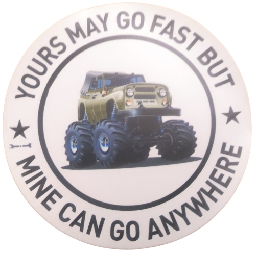 Naklejka Ty możesz jechać szybko, ja pojadę wszędzie UAZ 469 Terenówka Suv