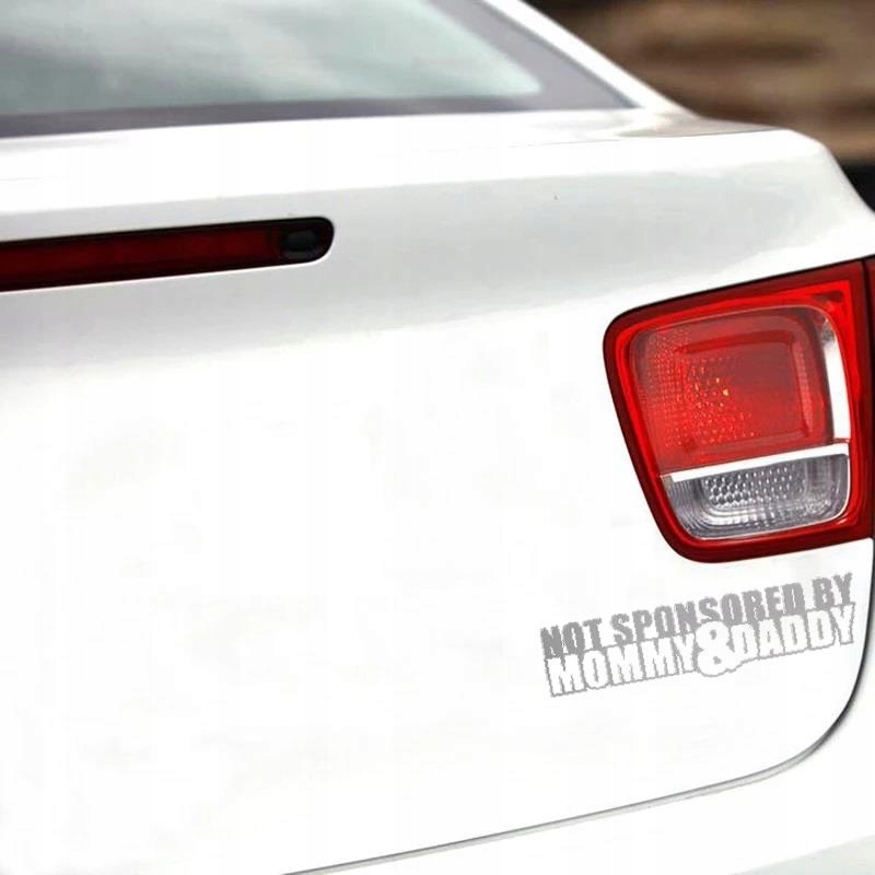 Naklejka Not Sponsored by Moomy and Daddy! Ja to kupiłem sam nie utrzymanek