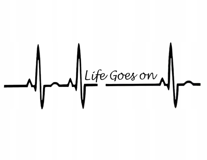Naklejka Wlepka na Auto Sticker Life Goes On - Życie toczy się dalej motto