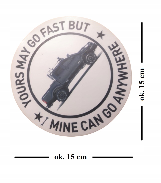 Wlepa You Can Go Fast But I Can Go Anywhere Toyota Hillux Off Road Górski