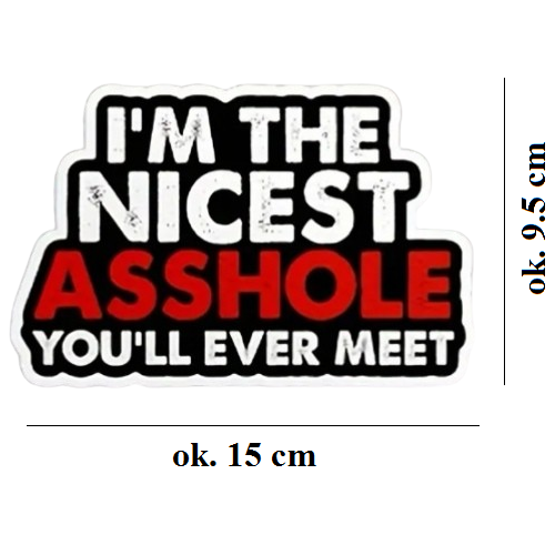 Naklejka Jestem najmilszym Dupkiem na Twojej Drodze JOKE PRUNK WLEPKA AUTO